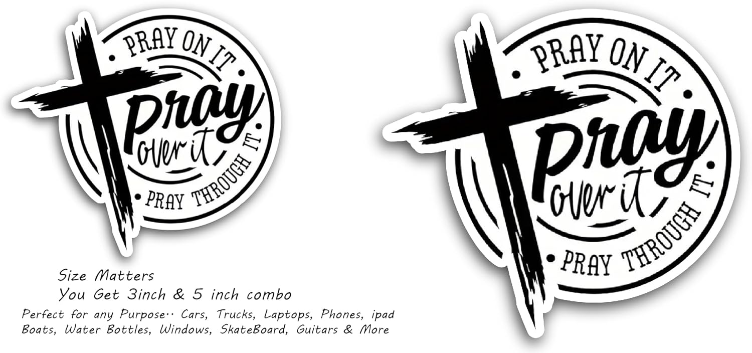 2 (Pieces) 3" and 5" Pray On It, Pray Over It Text Sticker, Waterproof Vinyl Decals for Many Purpose Like Cars, Trucks, Laptops, Phones, Windows and More