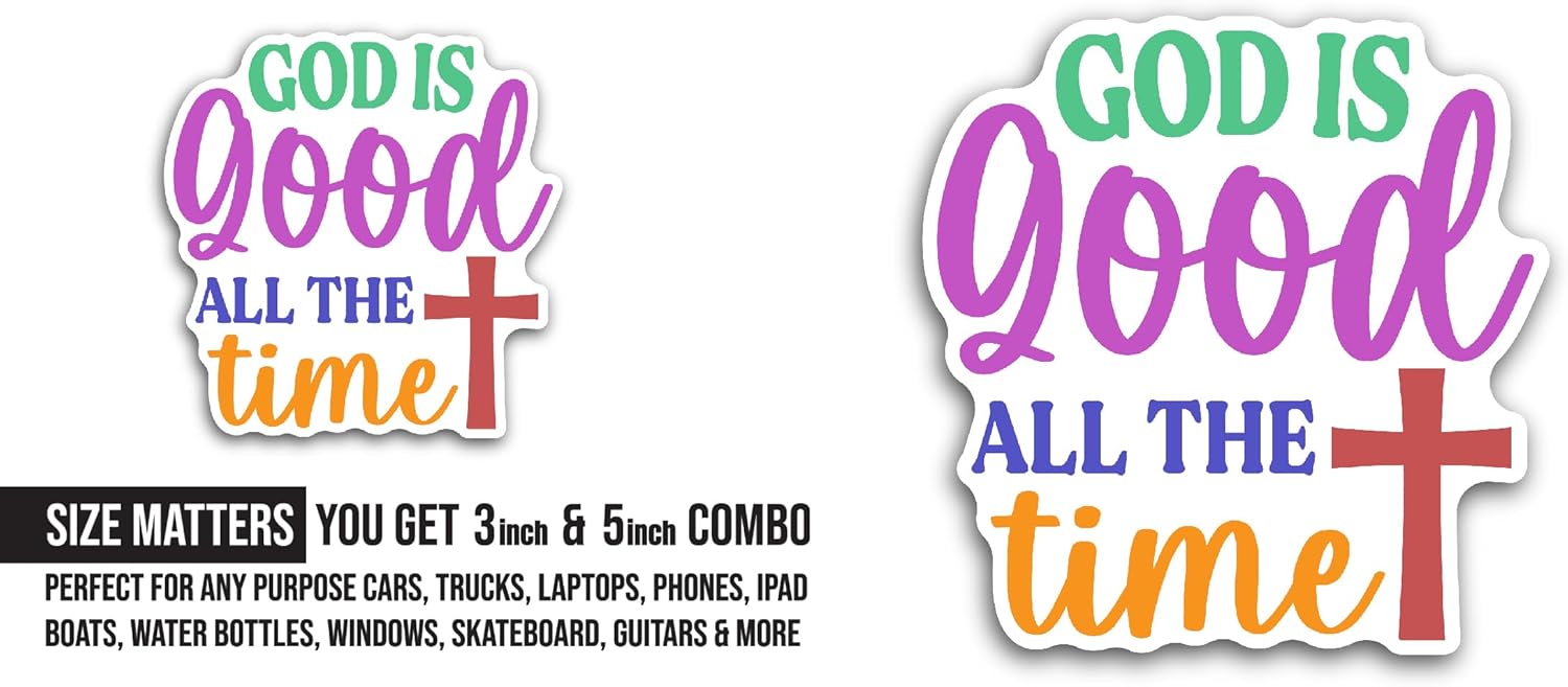 2 (Pieces) 3" and 5" God is Good Text Sticker, Waterproof Vinyl Decals for Many Purpose Like Cars, Trucks, Laptops, Phones, Windows and More