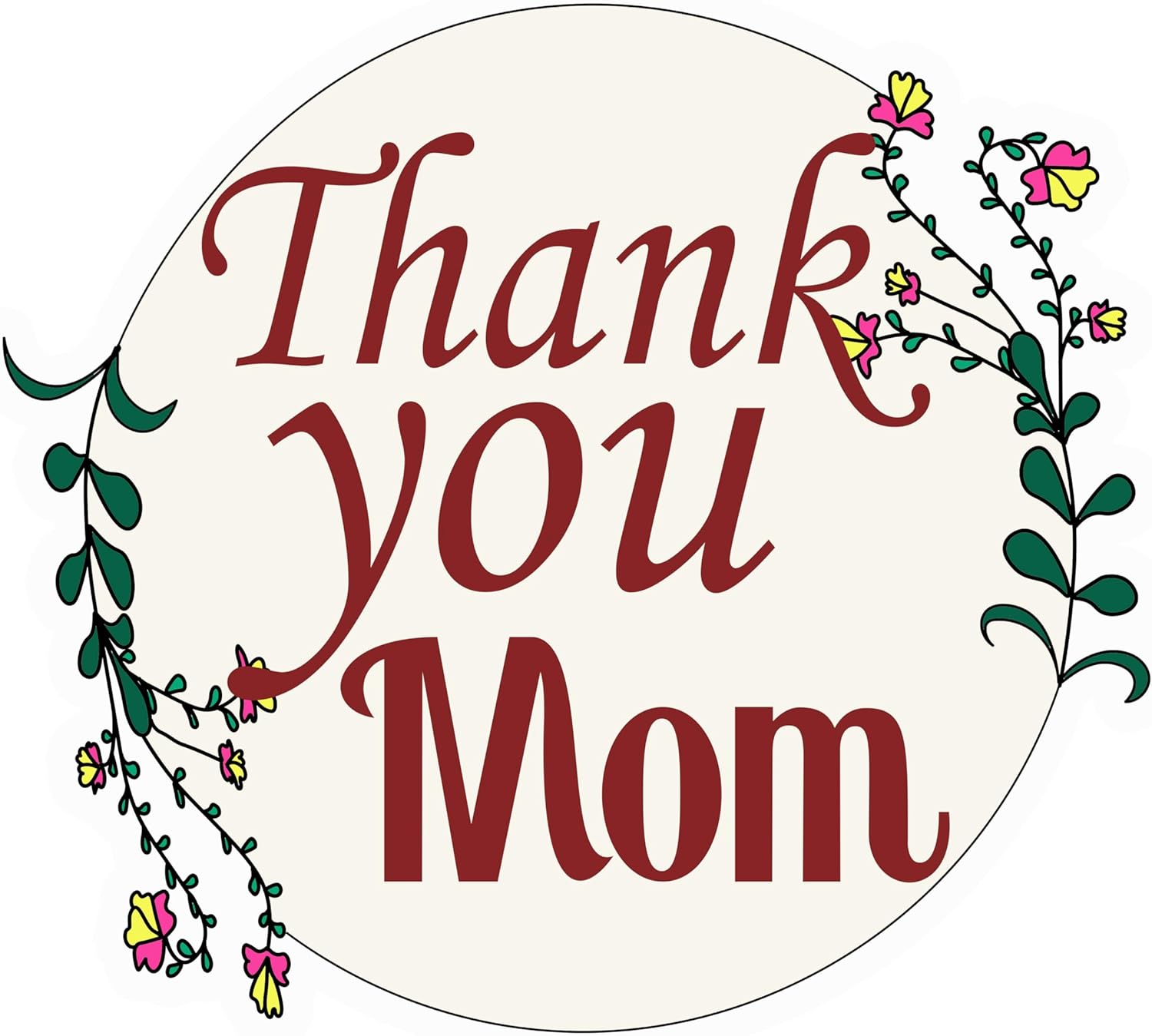 Inspirational Quote "Thank You mom," Motivational Sticker Vinyl Decal Motivation Stickers- 5" Vinyl Sticker Waterproof