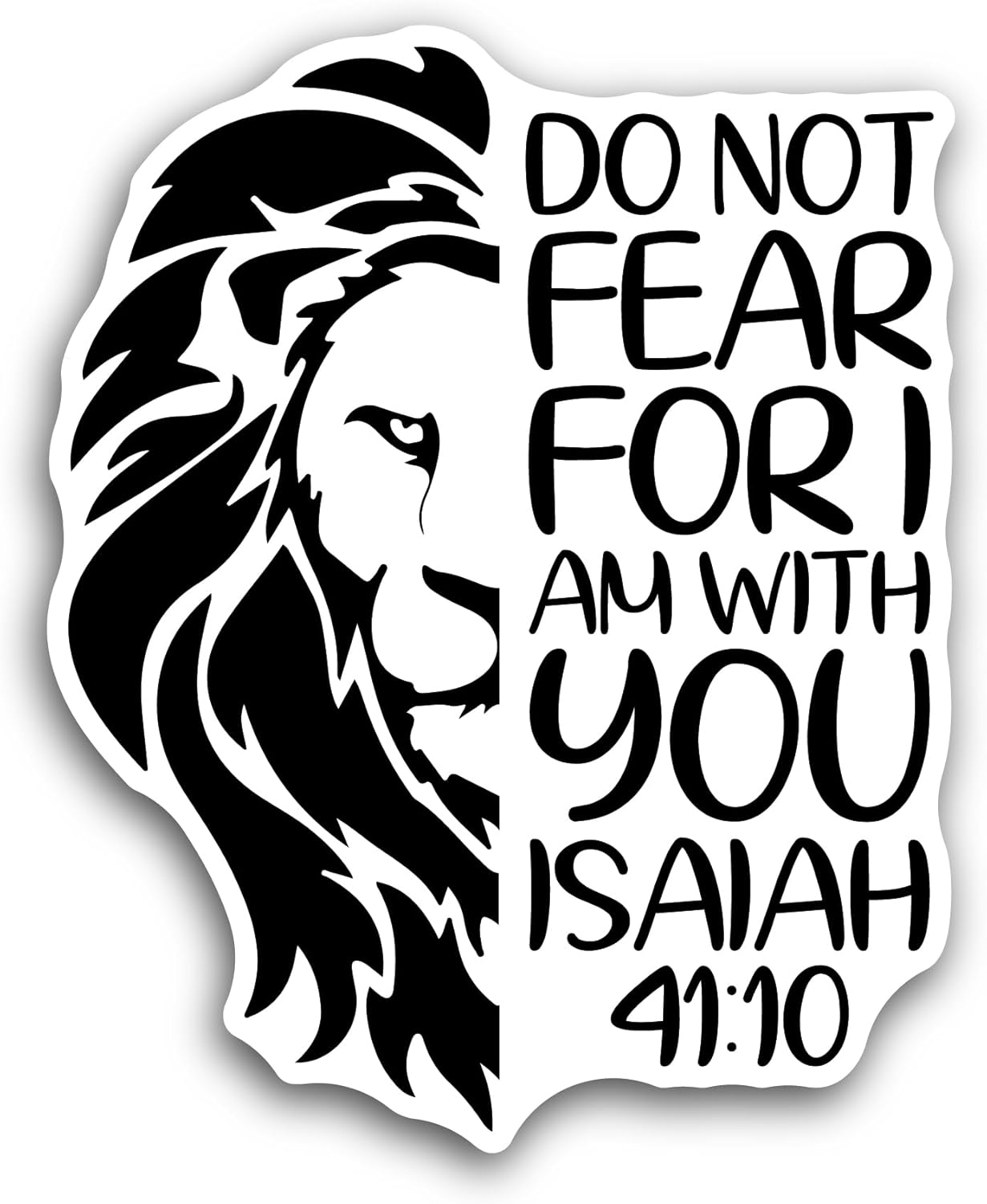 2 (Pieces) 3" and 5" Do Not Fear for I Am with You Sticker, Waterproof Vinyl Decals for Many Purpose Like Cars, Trucks, Laptops, Phones, Windows and More
