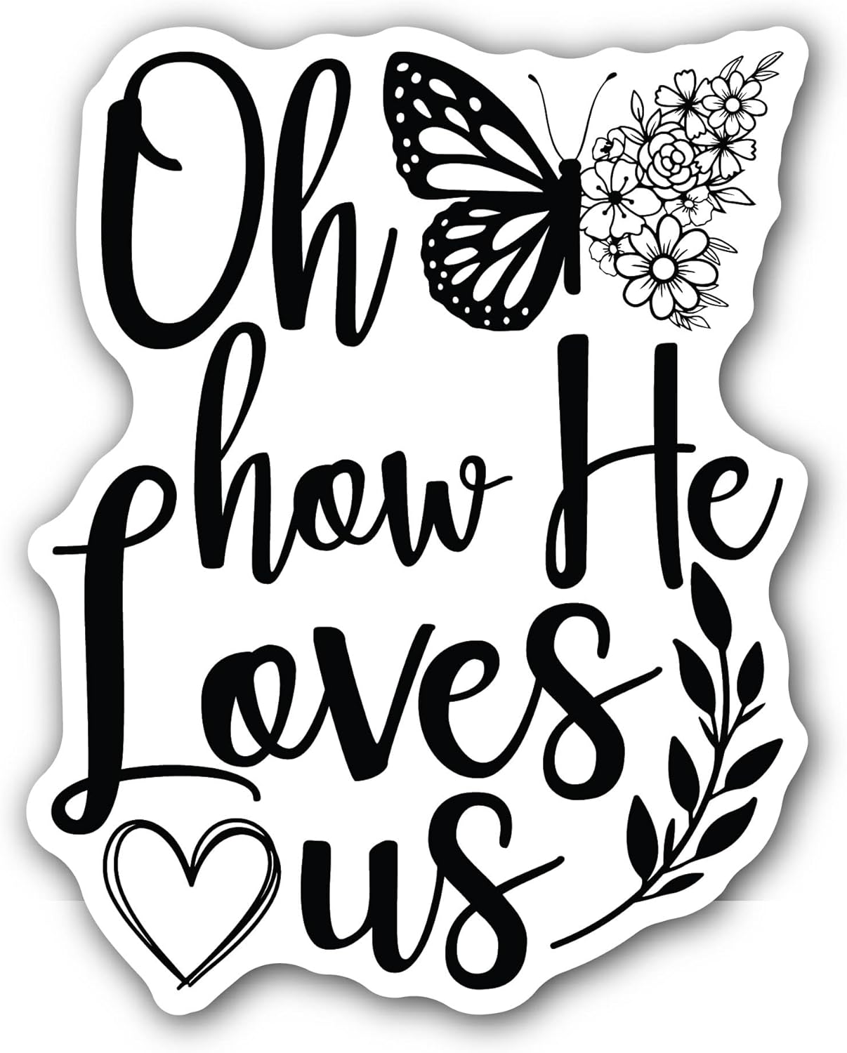 2 (Pieces) 3" and 5" Oh How He Loves Us Sticker, Waterproof Vinyl Decals for Many Purpose Like Cars, Trucks, Laptops, Phones, Windows and More