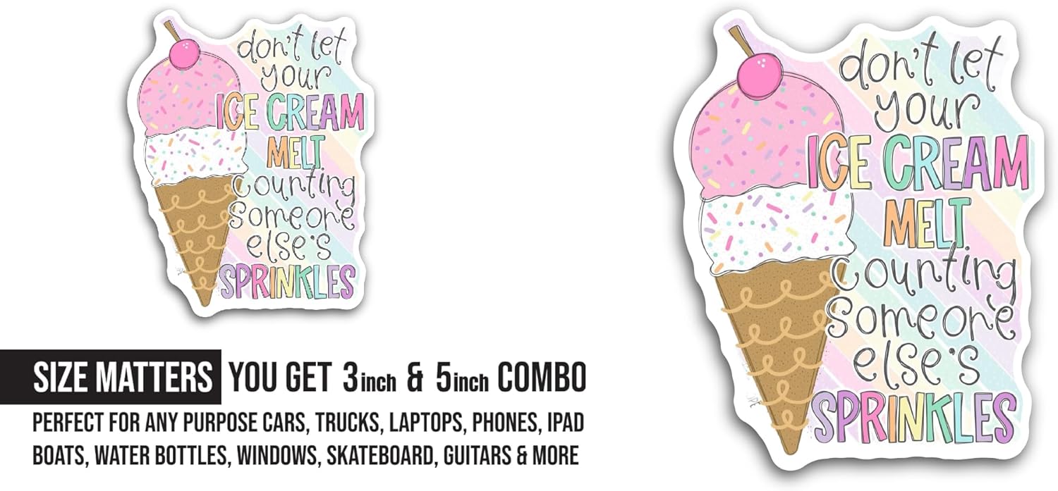 2 (Pieces) 3" and 5" Don't Let Your Ice Cream Melt Sticker, Waterproof Vinyl Decals for Many Purpose Like Cars, Trucks, Laptops, Phones, Windows and More