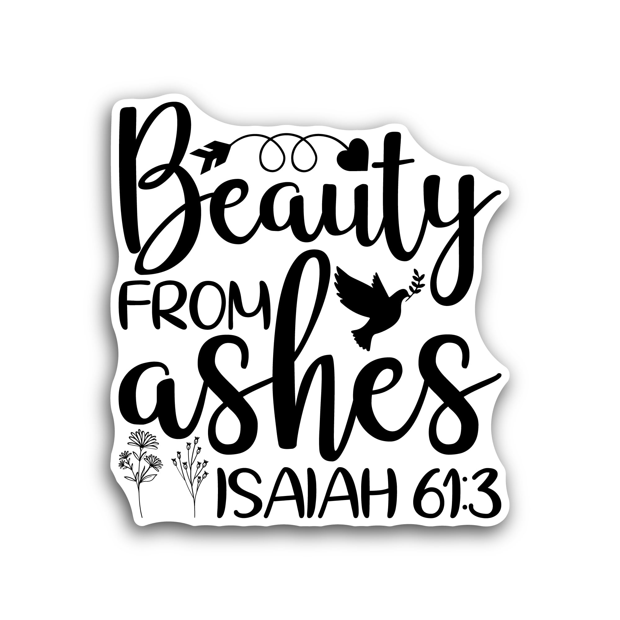 2 (Pieces) 3" and 5" Beauty from Ashes Sticker, Waterproof Vinyl Decals for Many Purpose Like Cars, 
