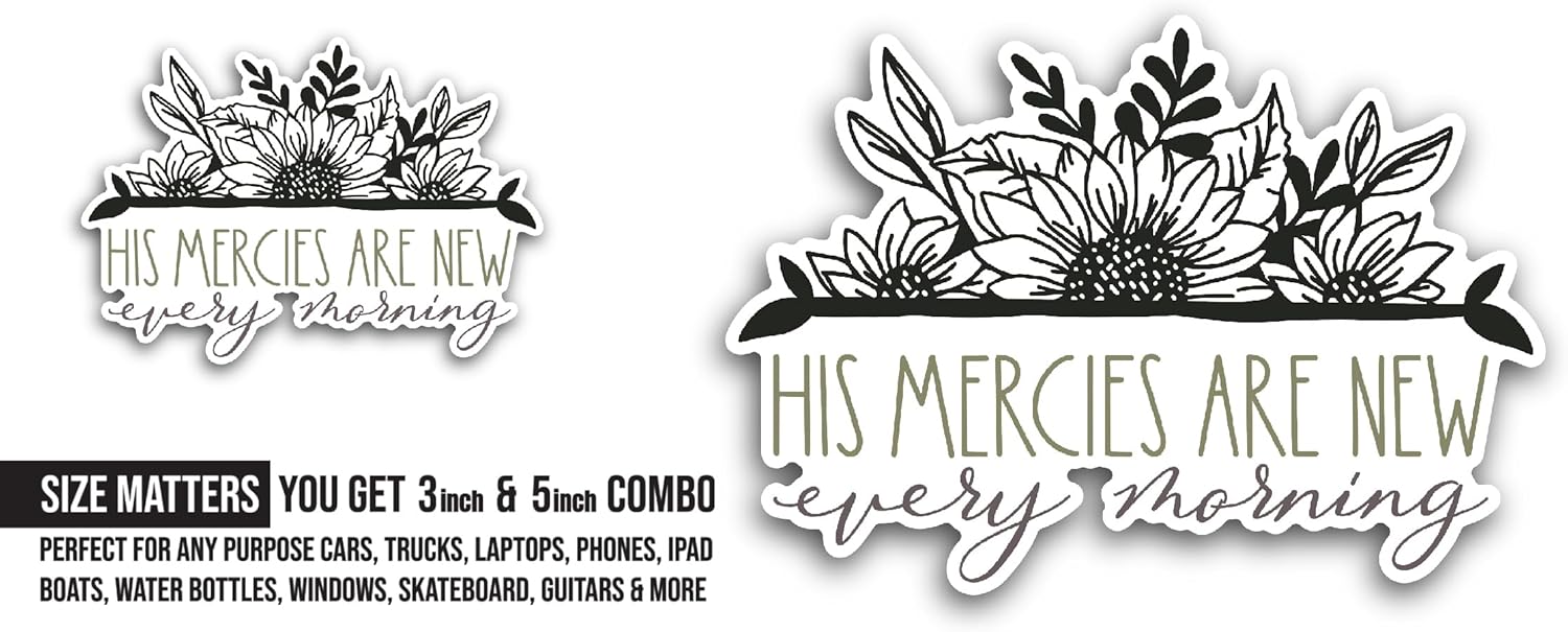 2 (Pieces) 3" and 5" His Mercies are New Every Morning Text Sticker, Waterproof Vinyl Decals for Many Purpose Like Cars, Trucks, Laptops, Phones, Windows and More