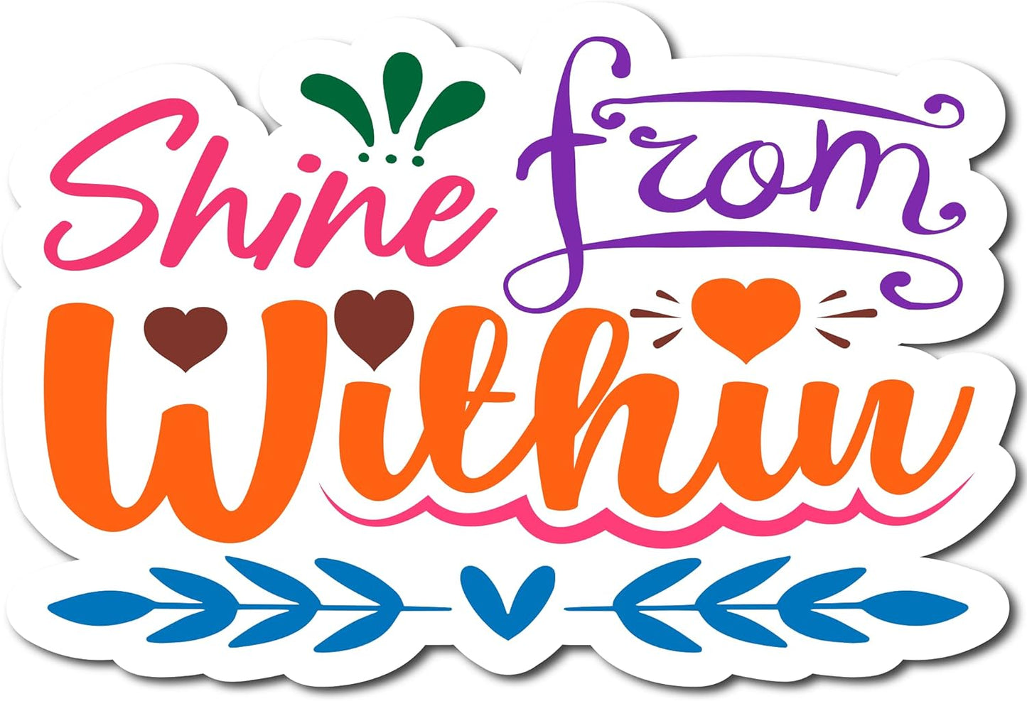 Inspirational Quote "Shine from Within Icon Sticker" Motivational Sticker Vinyl Decal Motivation Stickers- 5" Vinyl Sticker Waterproof