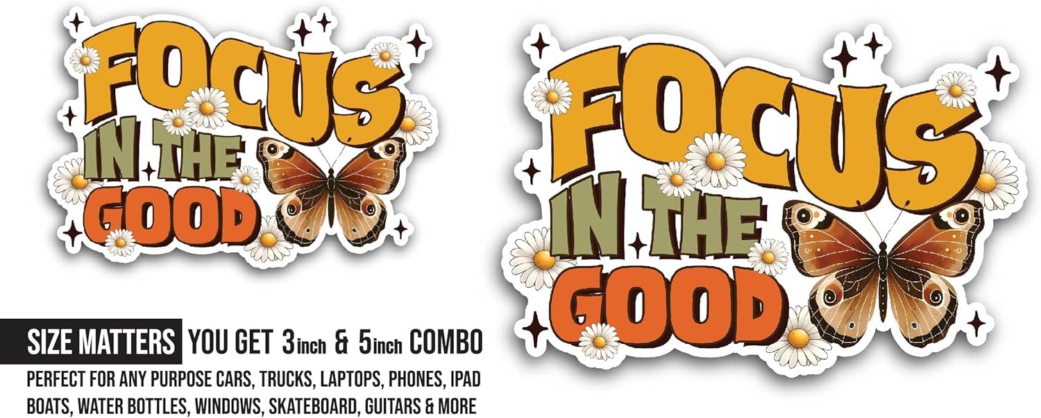 2 (Pieces) 3" and 5" Focus in The Good Sticker, Waterproof Vinyl Decals for Many Purpose Like Cars, Trucks, Laptops, Phones, Windows and More
