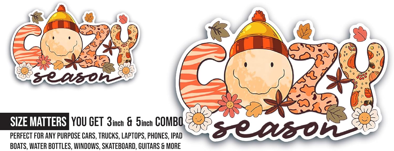 2 (Pieces) 3" and 5" Cozy Season Sticker, Waterproof Vinyl Decals for Many Purpose Like Cars, Trucks, Laptops, Phones, Windows and More