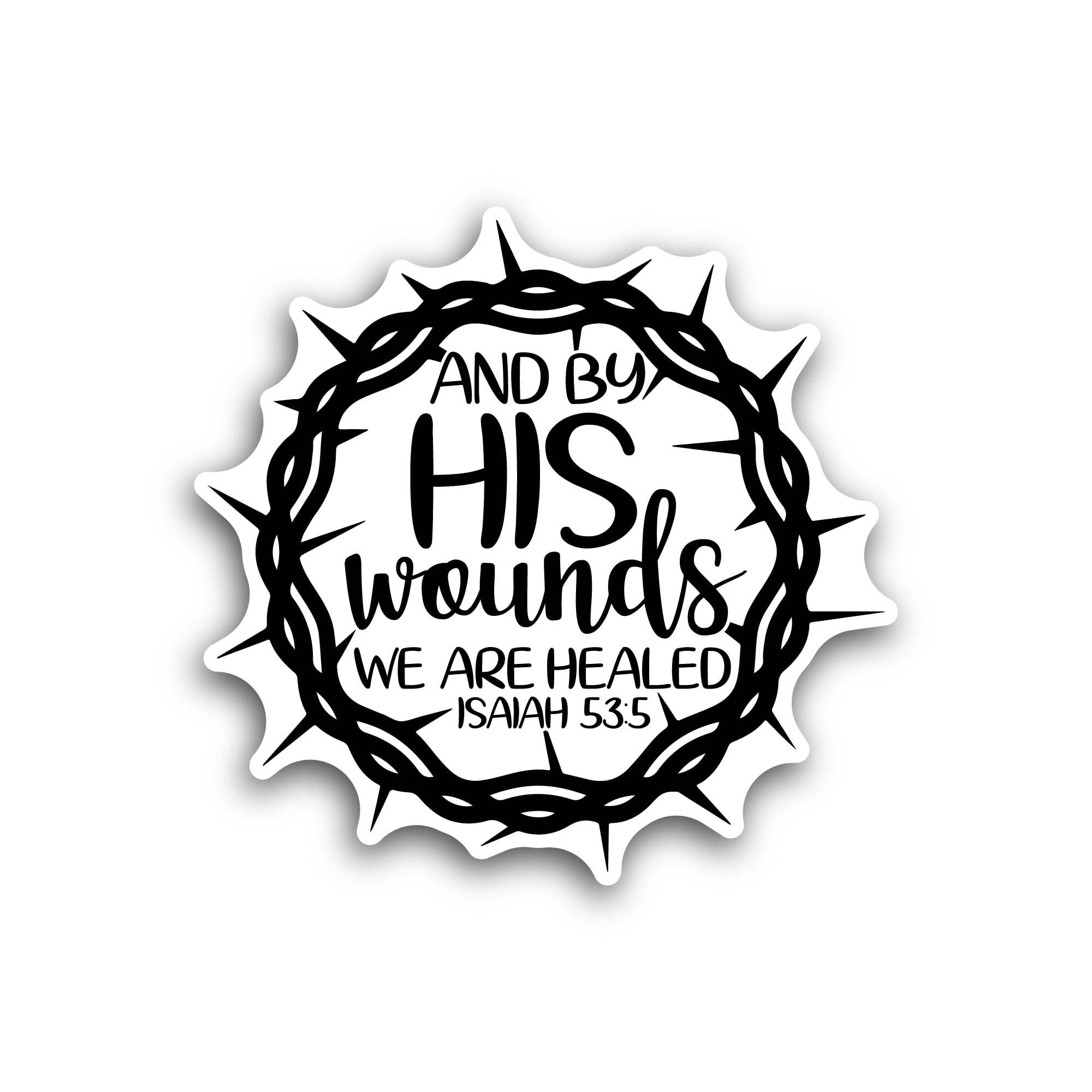 2 (Pieces) 3" and 5" and by His Wounds We are Healed Sticker, Waterproof Vinyl Decals for Many Purpo