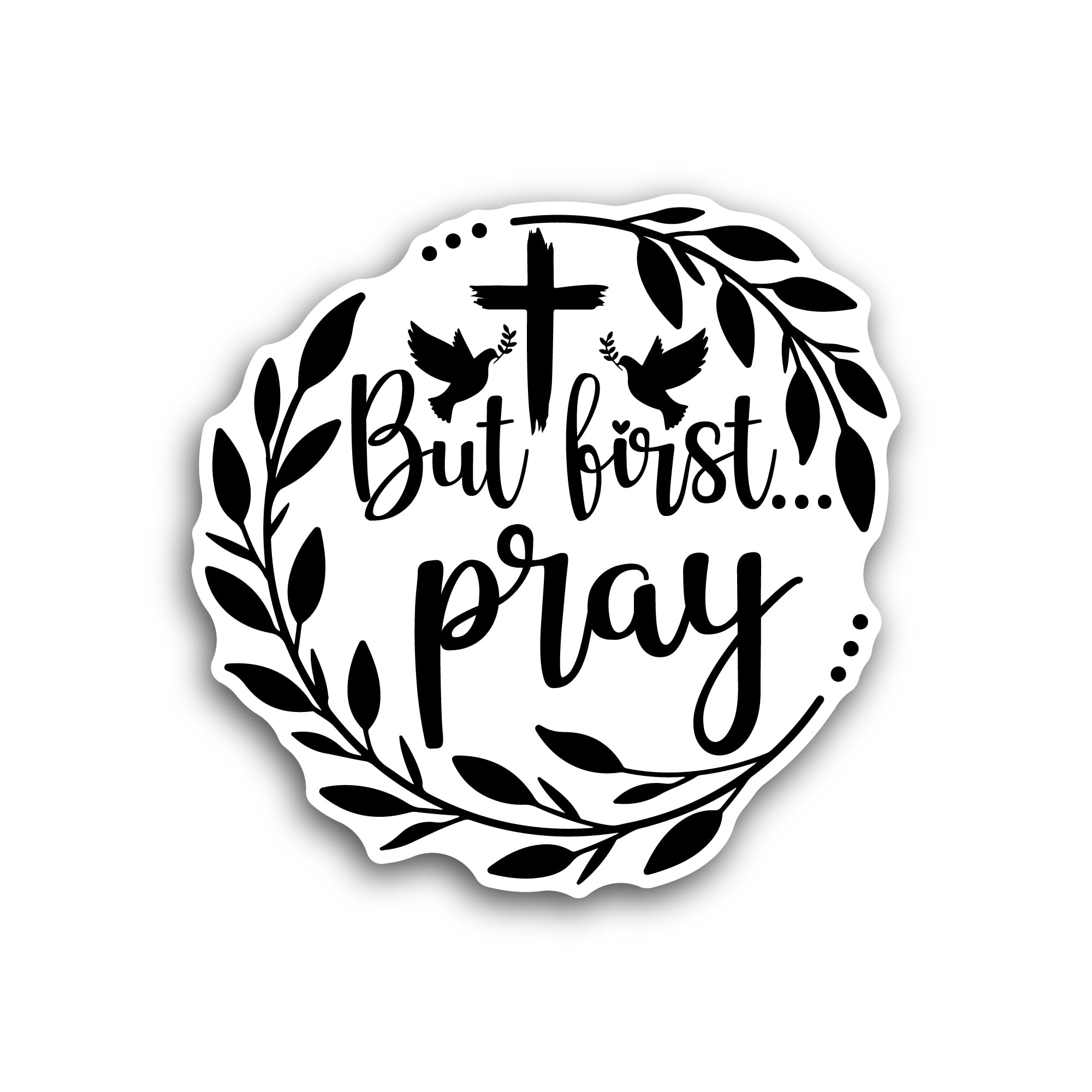 2 (Pieces) 3" and 5" But First Pray Lettering Sticker, Waterproof Vinyl Decals for Many Purpose Like