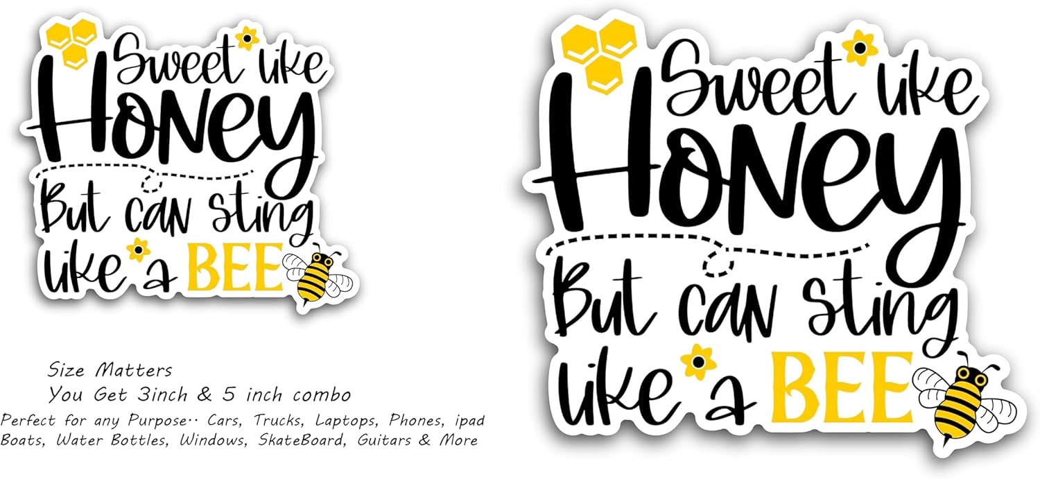 2 (Pieces) 3" and 5" Sweet Like Honey but can Sting Like a Bee Decal Sticker, Waterproof Vinyl Decals for Many Purpose Like Cars, Trucks, Laptops, Phones, Windows and More