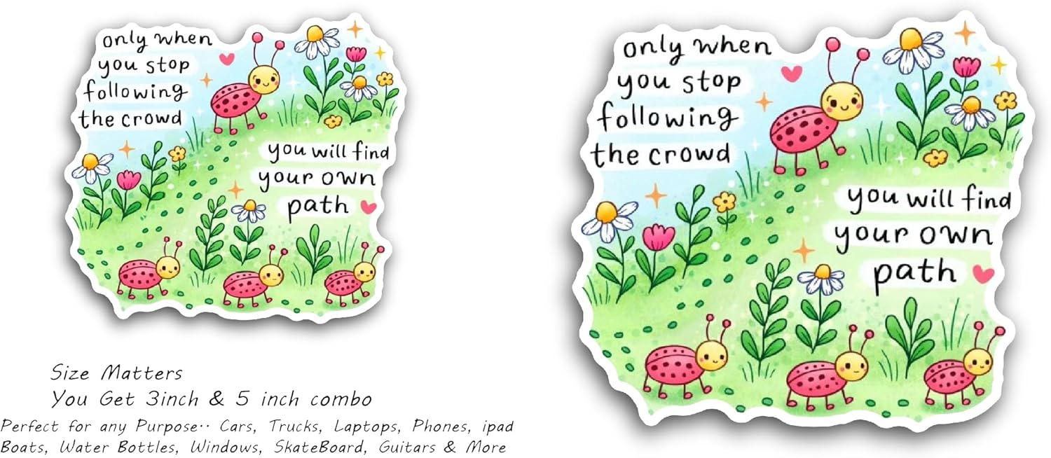 2 (Pieces) 3" and 5" Inspirational Quote Drawing Sticker, Waterproof Vinyl Decals for Many Purpose Like Cars, Trucks, Laptops, Phones, Windows and More