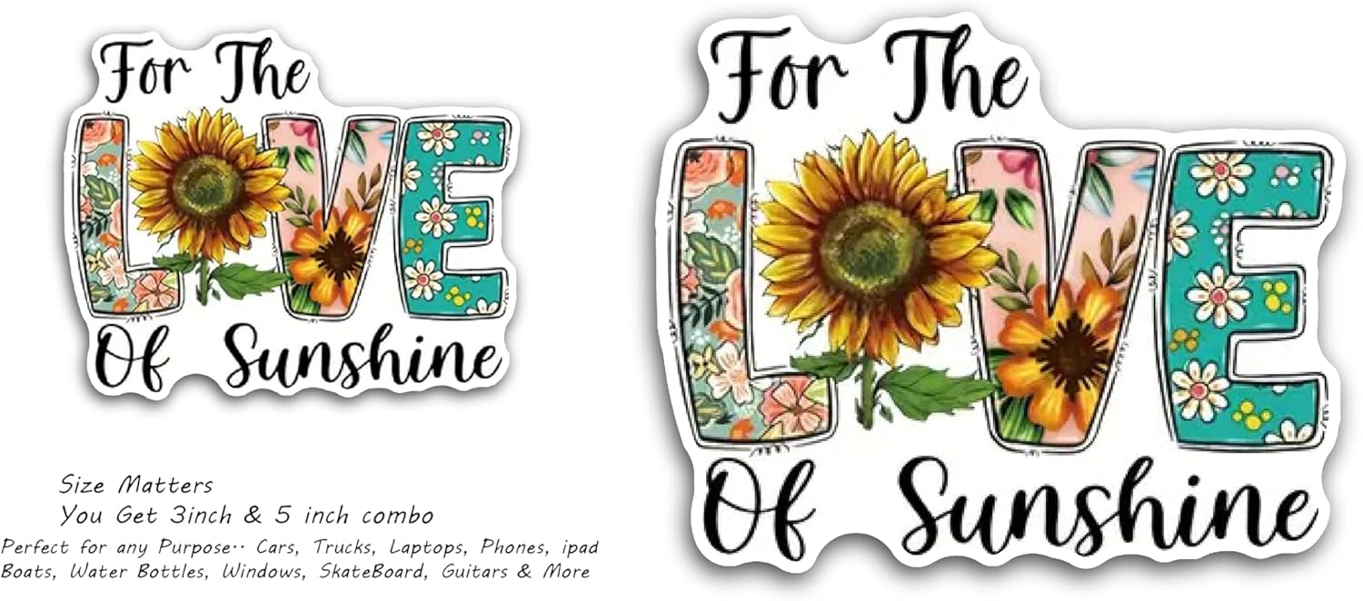 2 (Pieces) 3" and 5" for The Love of Sunshine Decal Sticker, Waterproof Vinyl Decals for Many Purpose Like Cars, Trucks, Laptops, Phones, Windows and More