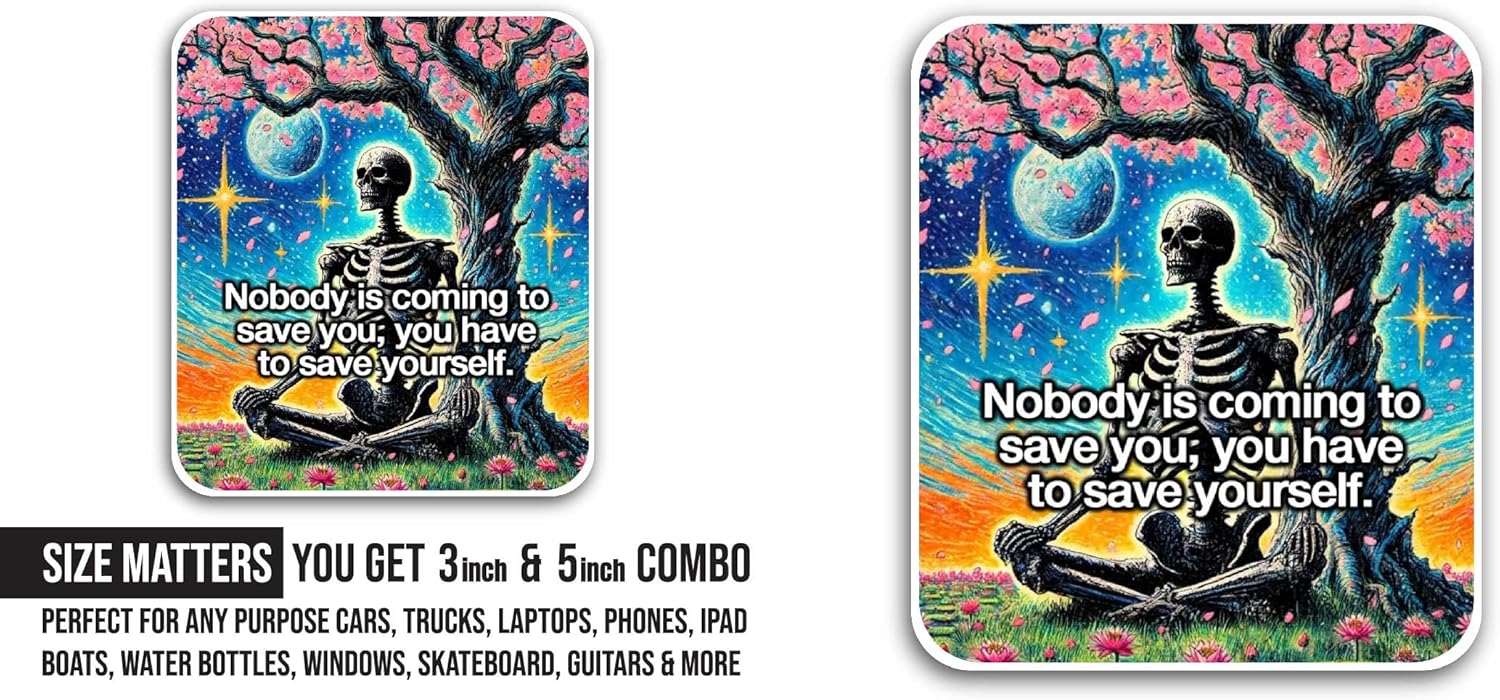 2 (Pieces) 3" and 5" Nobody is Coming to Save You Sticker, Waterproof Vinyl Decals for Many Purpose Like Cars, Trucks, Laptops, Phones, Windows and More