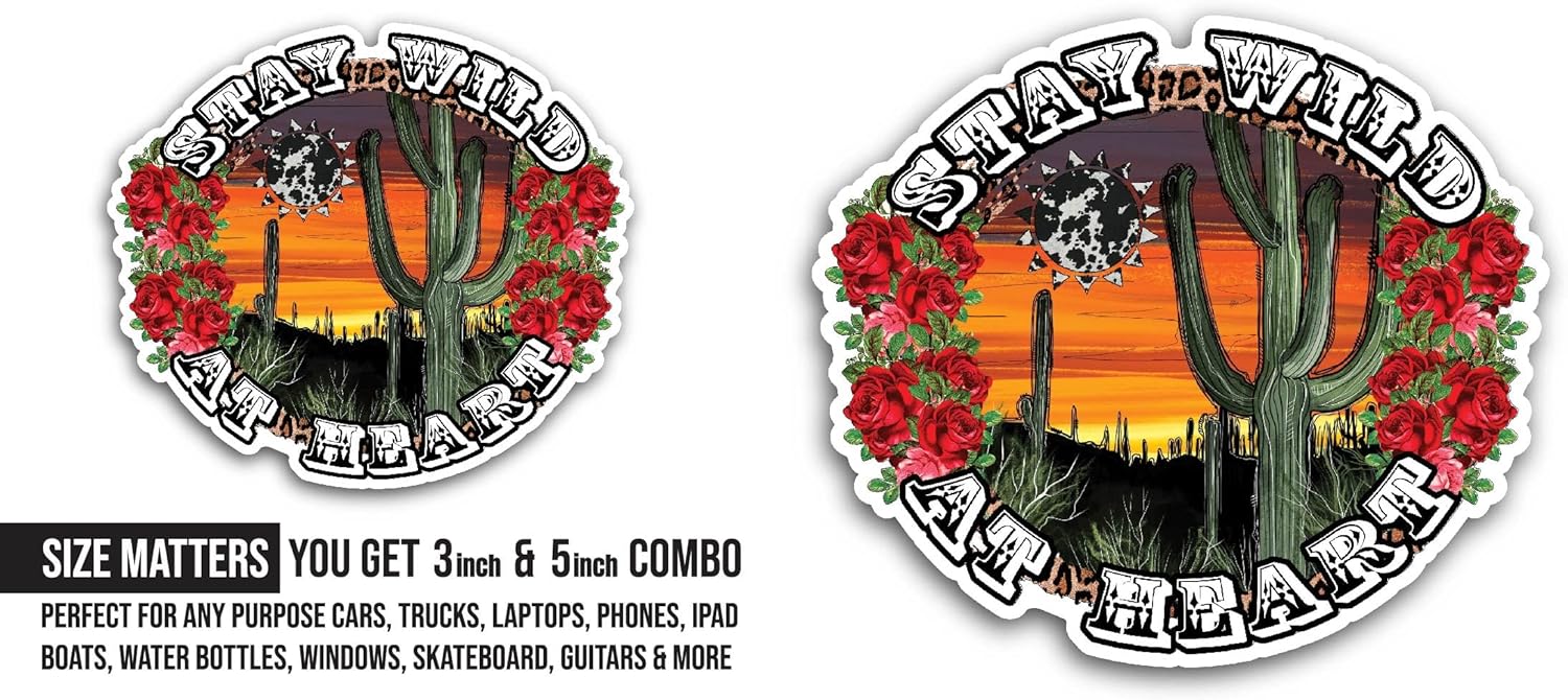 2 (Pieces) 3" and 5" Stay Wild at Heart Sticker, Waterproof Vinyl Decals for Many Purpose Like Cars, Trucks, Laptops, Phones, Windows and More