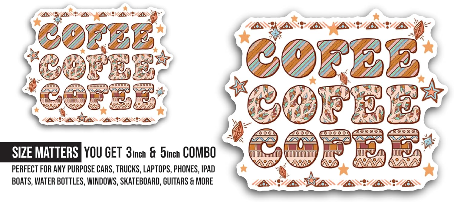 2 (Pieces) 3" and 5" Cofee Sticker, Waterproof Vinyl Decals for Many Purpose Like Cars, Trucks, Laptops, Phones, Windows and More