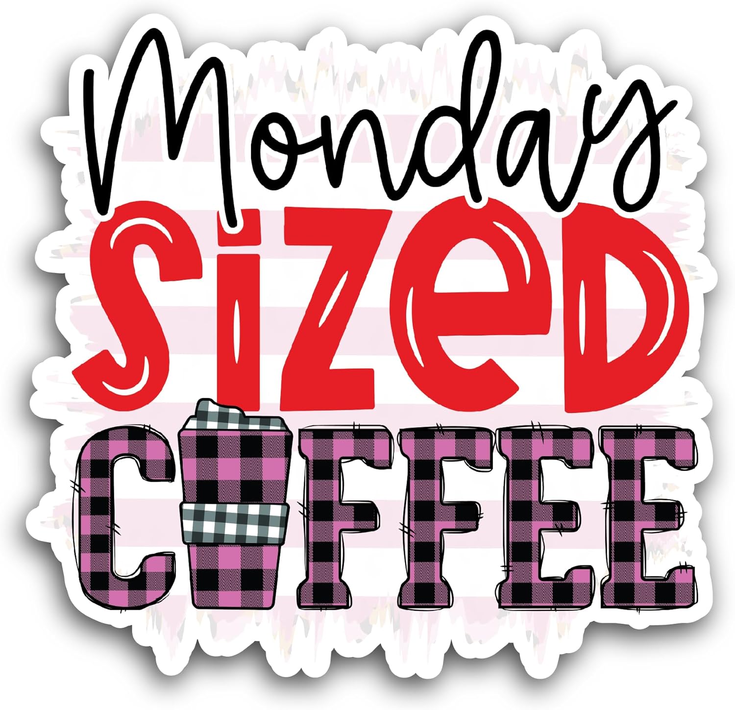 2 (Pieces) 3" and 5" Monday Sized Coffee Sticker, Waterproof Vinyl Decals for Many Purpose Like Cars, Trucks, Laptops, Phones, Windows and More