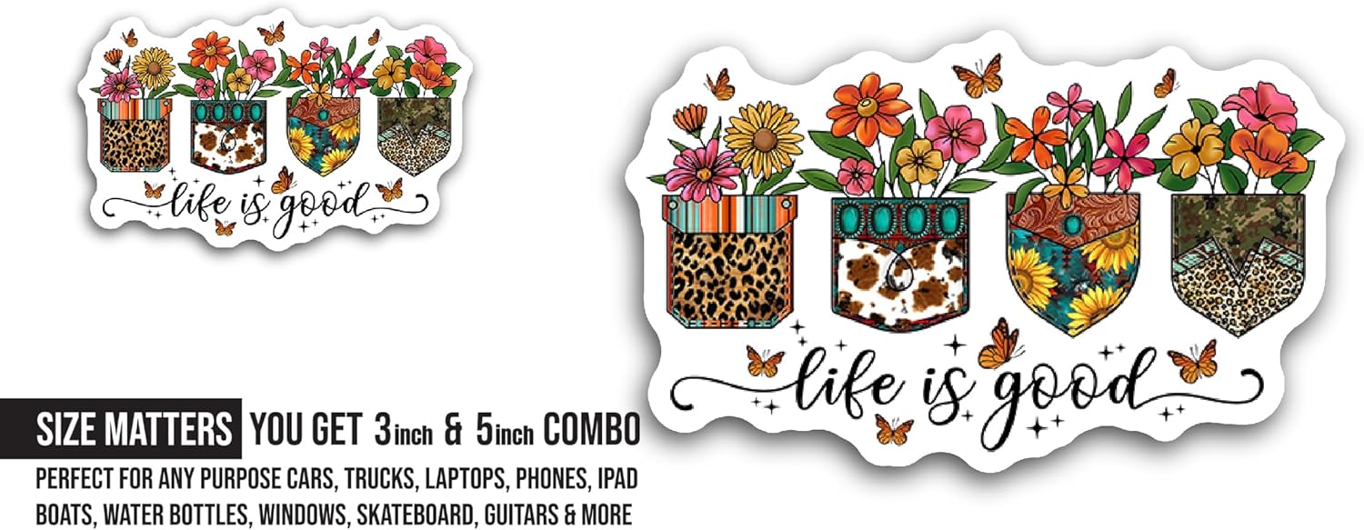 2 (Pieces) 3" and 5" Life is Good Sticker, Waterproof Vinyl Decals for Many Purpose Like Cars, Trucks, Laptops, Phones, Windows and More
