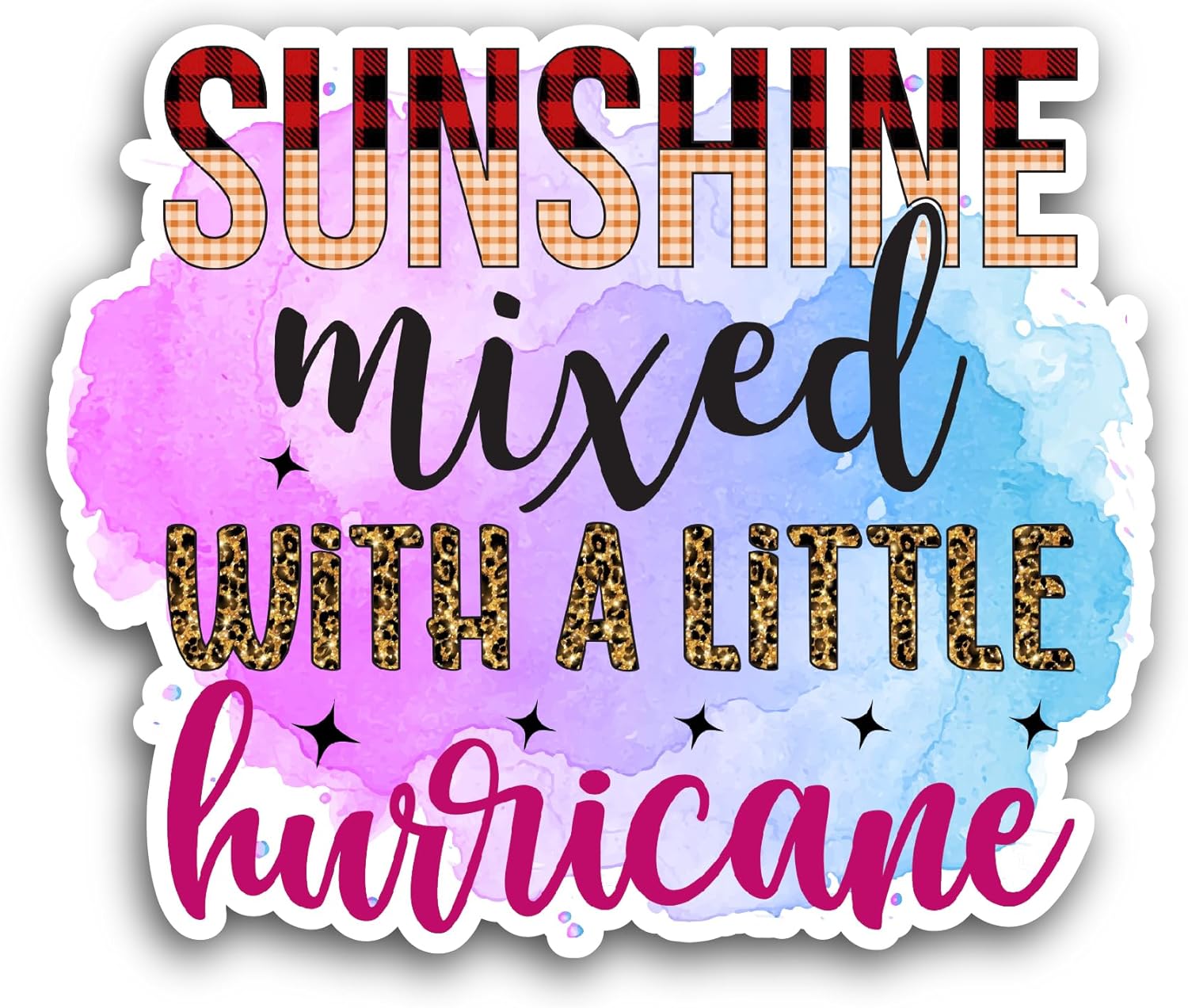 2 (Pieces) 3" and 5" Sunshine Mixed with A Little Hurricane Sticker, Waterproof Vinyl Decals for Many Purpose Like Cars, Trucks, Laptops, Phones, Windows and More