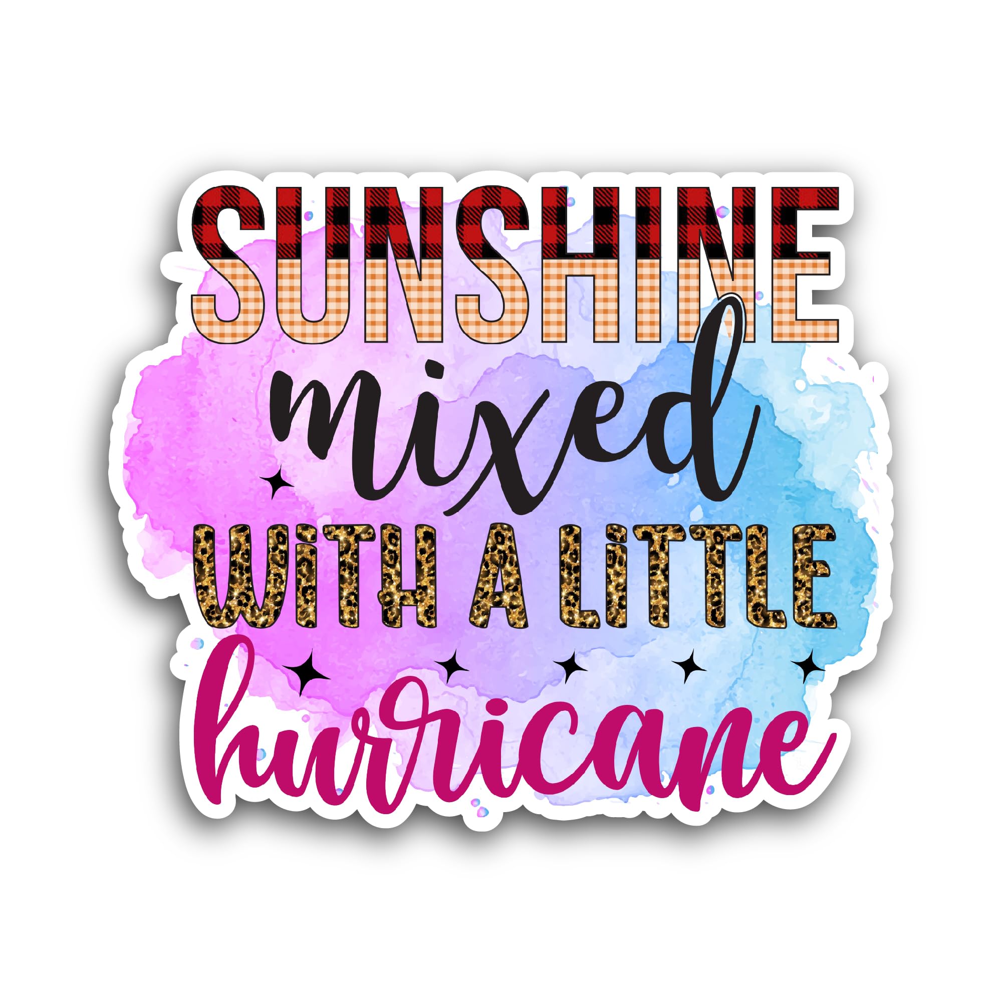 2 (Pieces) 3" and 5" Sunshine Mixed with A Little Hurricane Sticker, Waterproof Vinyl Decals for Man