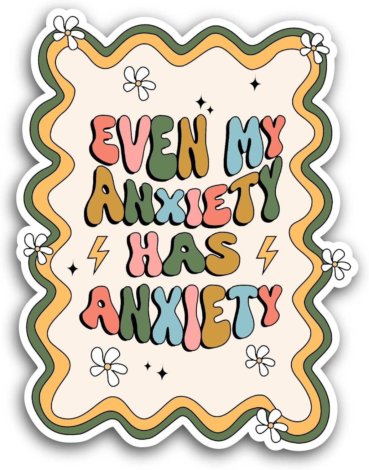 2 (Pieces) 3" and 5" Even My Anxiety Has Anxiety Sticker, Waterproof Vinyl Decals for Many Purpose Like Cars, Trucks, Laptops, Phones, Windows and More