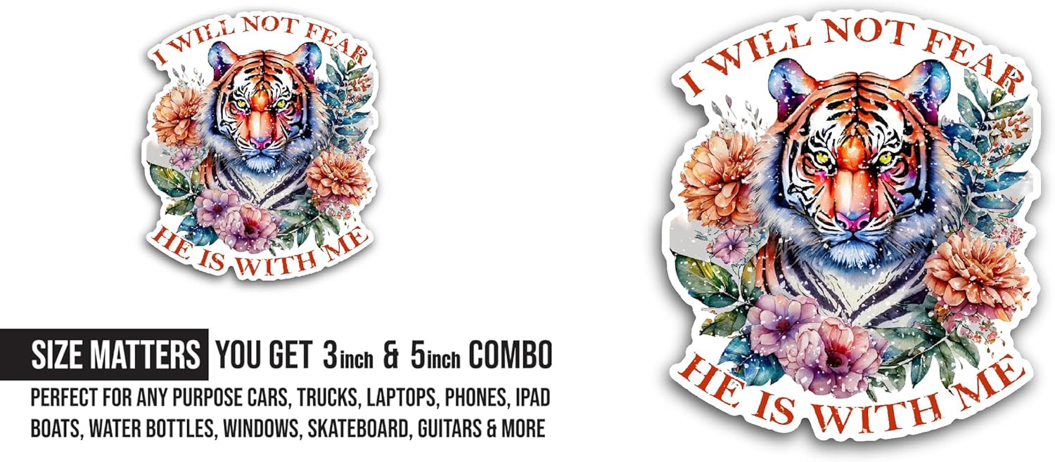 2 (Pieces) 3" and 5" I Will Not Fear He is with Me Sticker, Waterproof Vinyl Decals for Many Purpose Like Cars, Trucks, Laptops, Phones, Windows and More