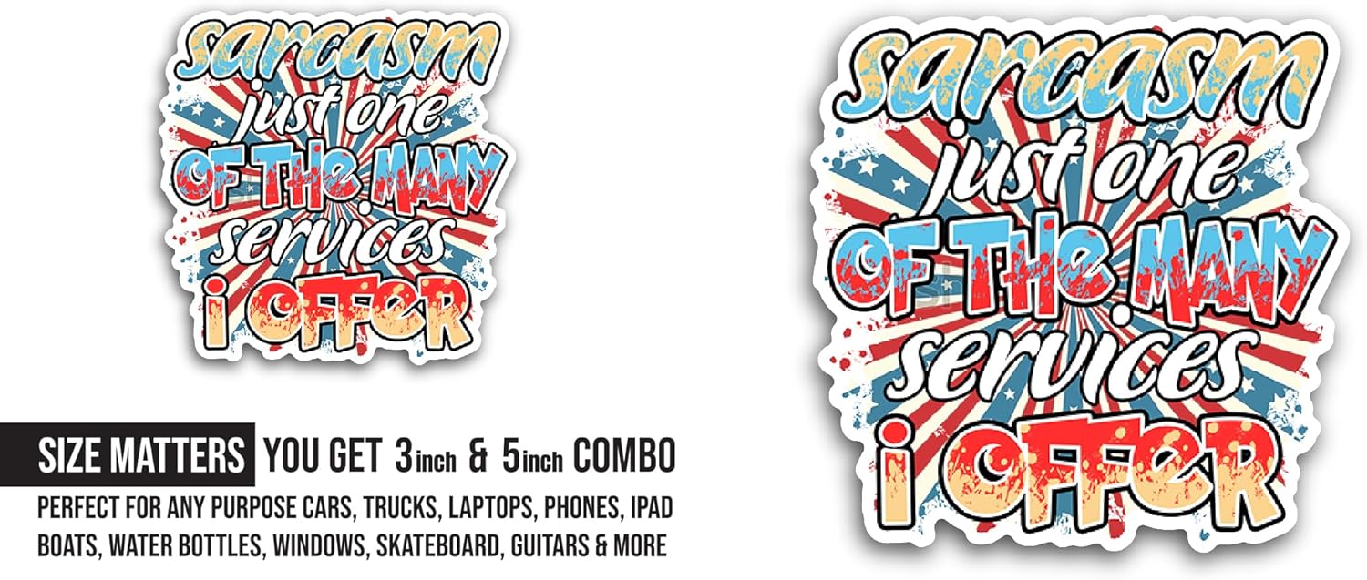 2 (Pieces) 3" and 5" Sarcasm Just One of The Many Services Text Sticker, Waterproof Vinyl Decals for Many Purpose Like Cars, Trucks, Laptops, Phones, Windows and More