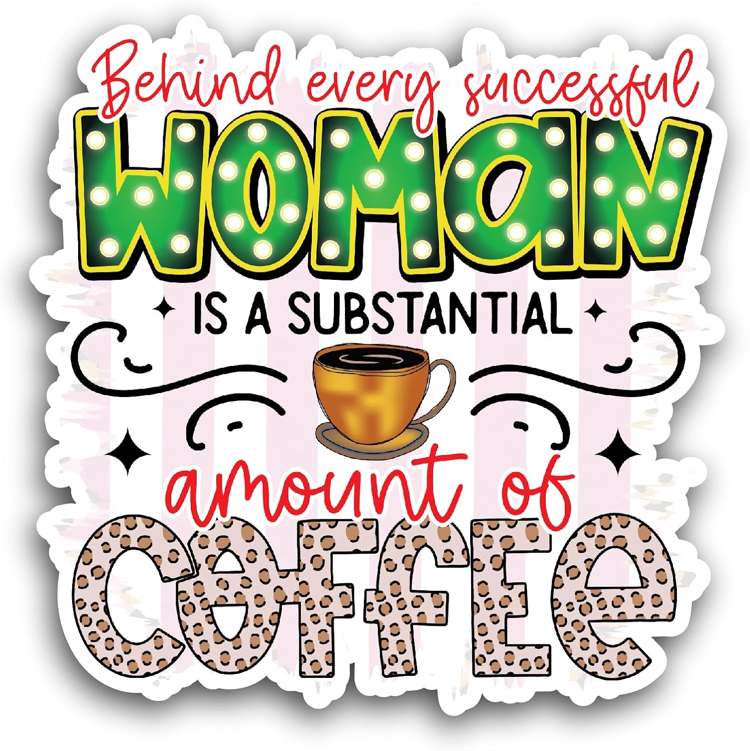 2 (Pieces) 3" and 5" Behind Every Successful Woman Sticker, Waterproof Vinyl Decals for Many Purpose Like Cars, Trucks, Laptops, Phones, Windows and More