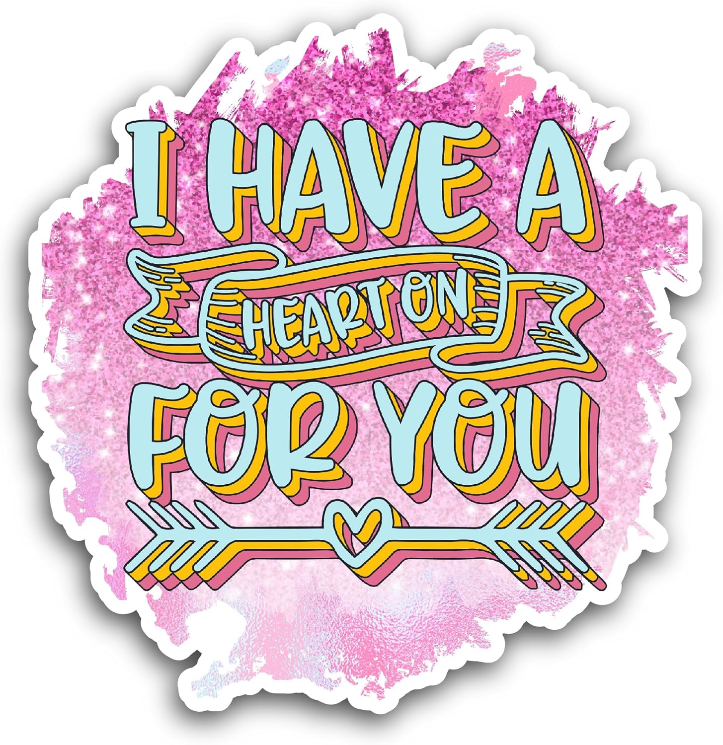 2 (Pieces) 3" and 5" I Have A Heart on You Sticker, Waterproof Vinyl Decals for Many Purpose Like Cars, Trucks, Laptops, Phones, Windows and More