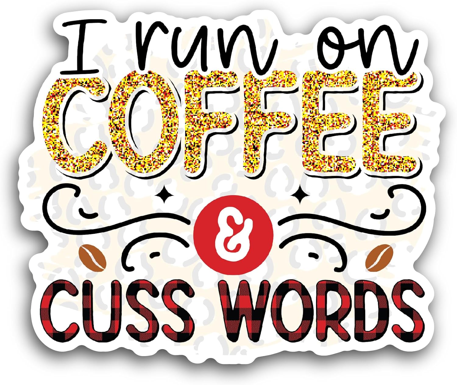 2 (Pieces) 3" and 5" I Run On Coffee Sticker, Waterproof Vinyl Decals for Many Purpose Like Cars, Trucks, Laptops, Phones, Windows and More