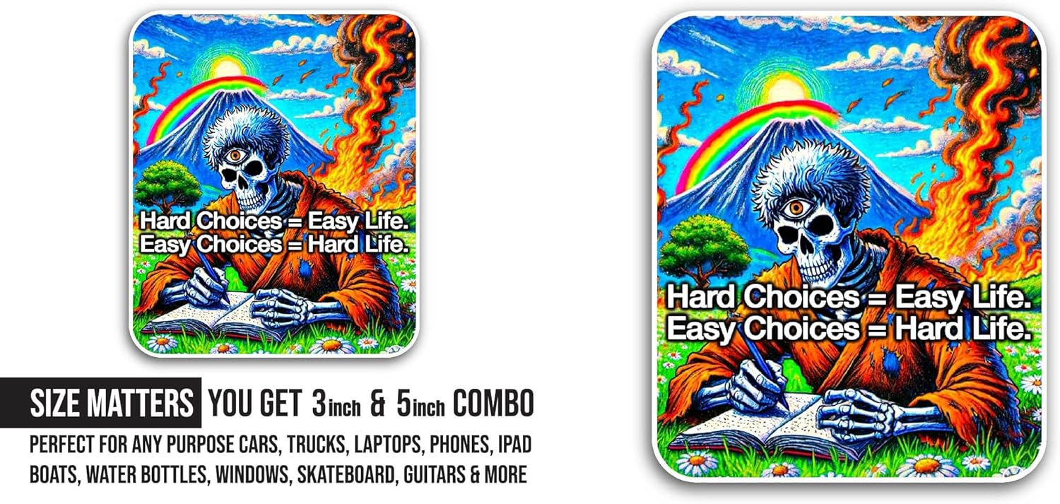 2 (Pieces) 3" and 5" Hard Choices Easy Life Sticker, Waterproof Vinyl Decals for Many Purpose Like Cars, Trucks, Laptops, Phones, Windows and More