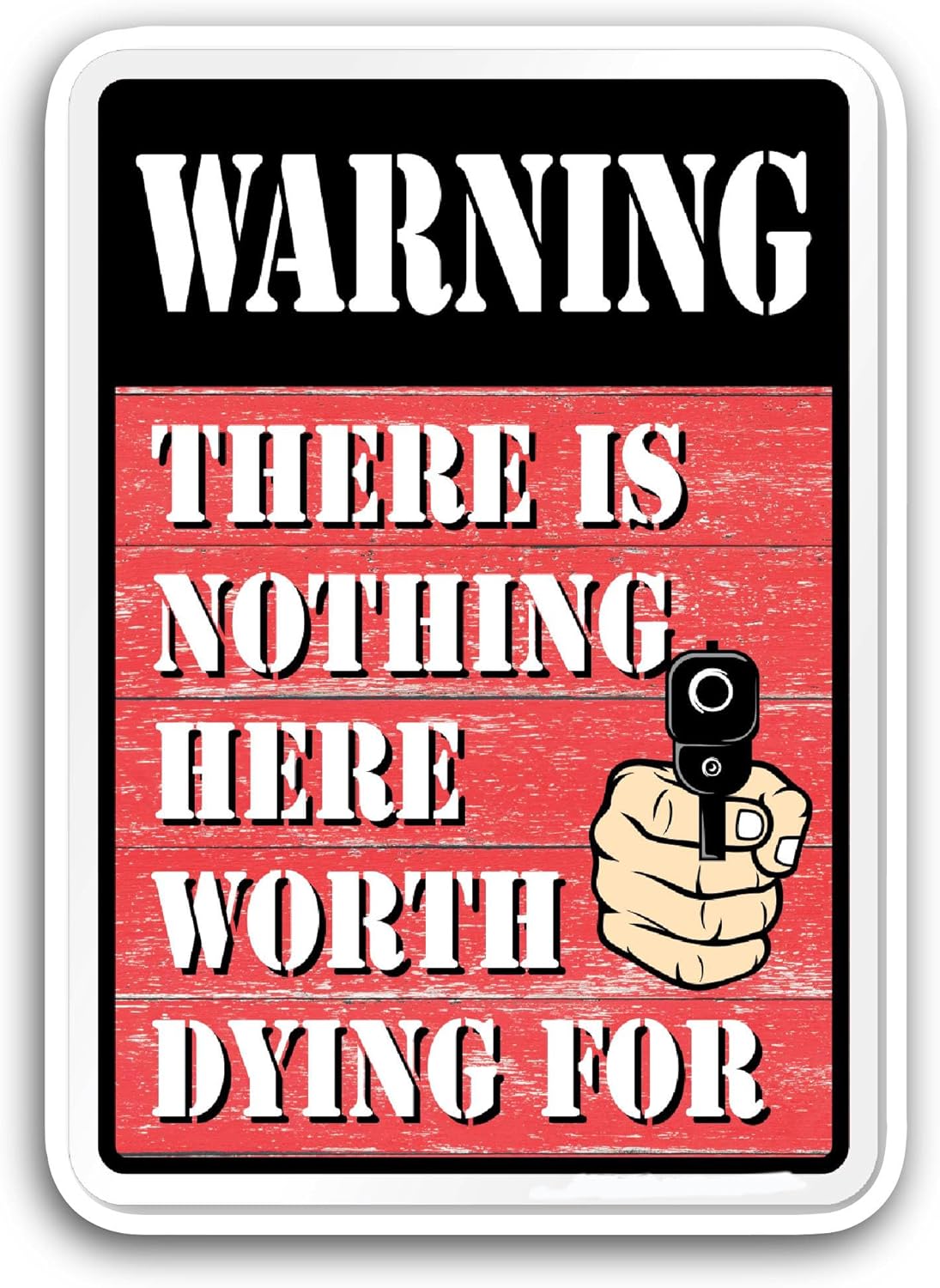 2 (Pieces) 3" and 5" There is Nothing Here Worth Dying for Sticker, Waterproof Vinyl Decals for Many Purpose Like Cars, Trucks, Laptops, Phones, Windows and More
