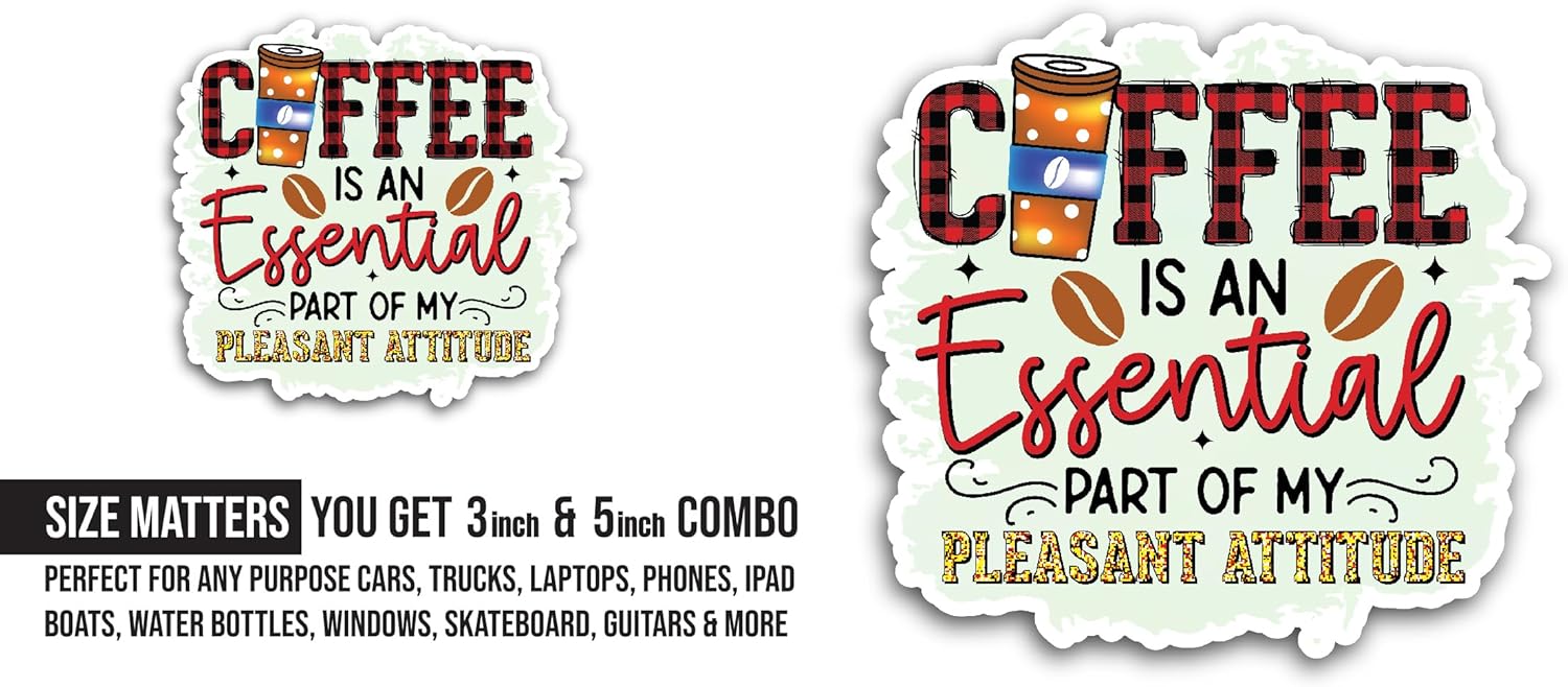 2 (Pieces) 3" and 5" Coffee is an Essential Part Sticker, Waterproof Vinyl Decals for Many Purpose Like Cars, Trucks, Laptops, Phones, Windows and More