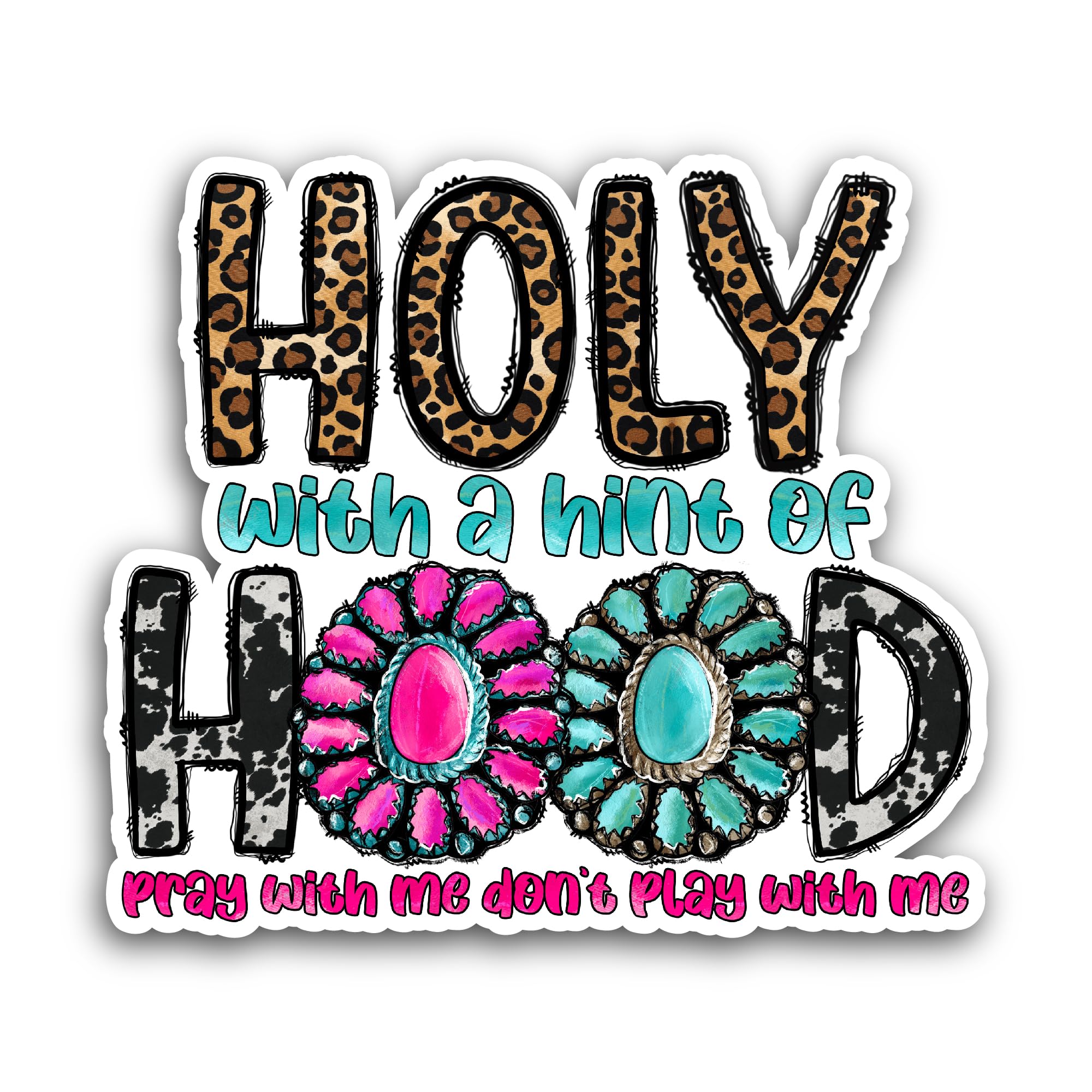 2 (Pieces) 3" and 5" Holy with a Hint of Hood Sticker, Waterproof Vinyl Decals for Many Purpose Like