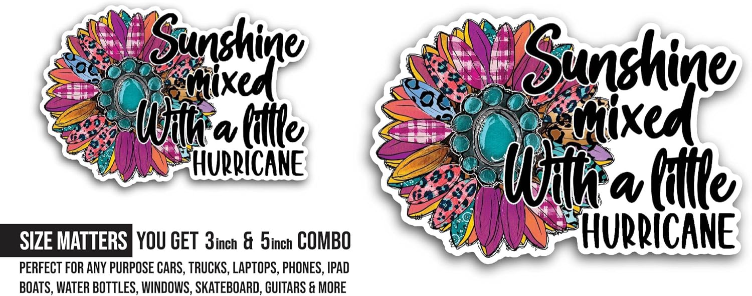 2 (Pieces) 3" and 5" Sunshine Mixed with A Little Hurricane Text Sticker, Waterproof Vinyl Decals for Many Purpose Like Cars, Trucks, Laptops, Phones, Windows and More