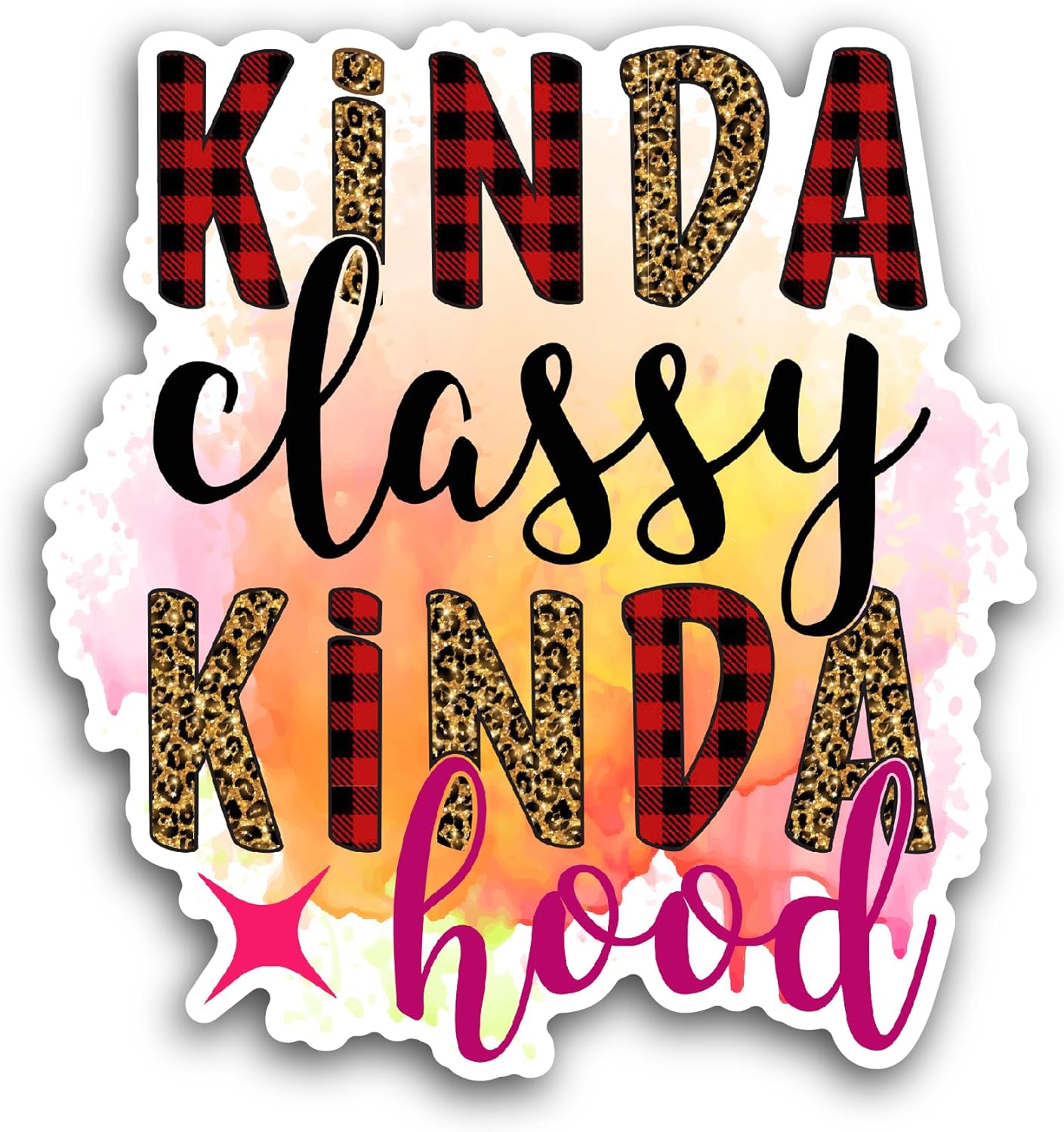 2 (Pieces) 3" and 5" Kinda Classy Kinda Hood Sticker, Waterproof Vinyl Decals for Many Purpose Like Cars, Trucks, Laptops, Phones, Windows and More