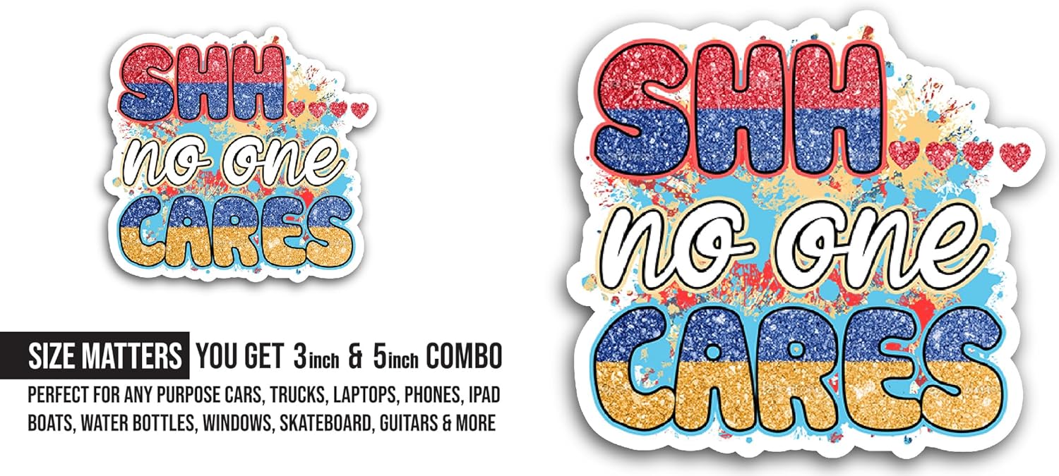 2 (Pieces) 3" and 5" No One Cares Sticker, Waterproof Vinyl Decals for Many Purpose Like Cars, Trucks, Laptops, Phones, Windows and More