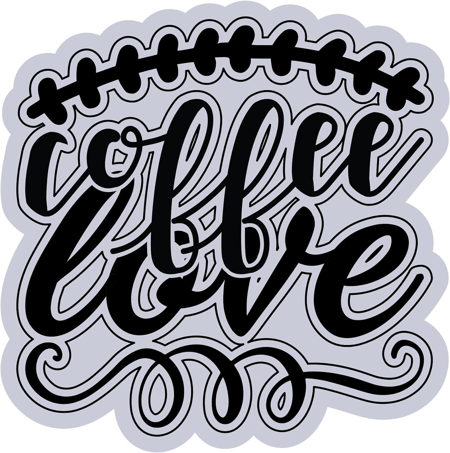 Inspirational Quote "Coffee Love" Motivational Sticker Vinyl Decal Motivation Stickers- 5" Vinyl Sticker Waterproof