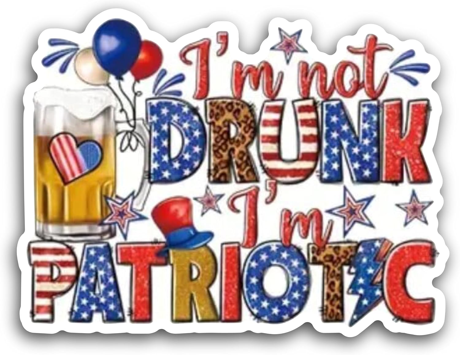 2 (Pieces) 3" and 5" I'm not Drunk I'm Patriotic Decal Sticker, Waterproof Vinyl Decals for Many Purpose Like Cars, Trucks, Laptops, Phones, Windows and More