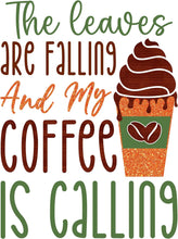 Inspirational Quote The Leaves Are Falling And My Coffee Is Calling Motivational Sticker Vinyl Decal Motivation Stickers- 5