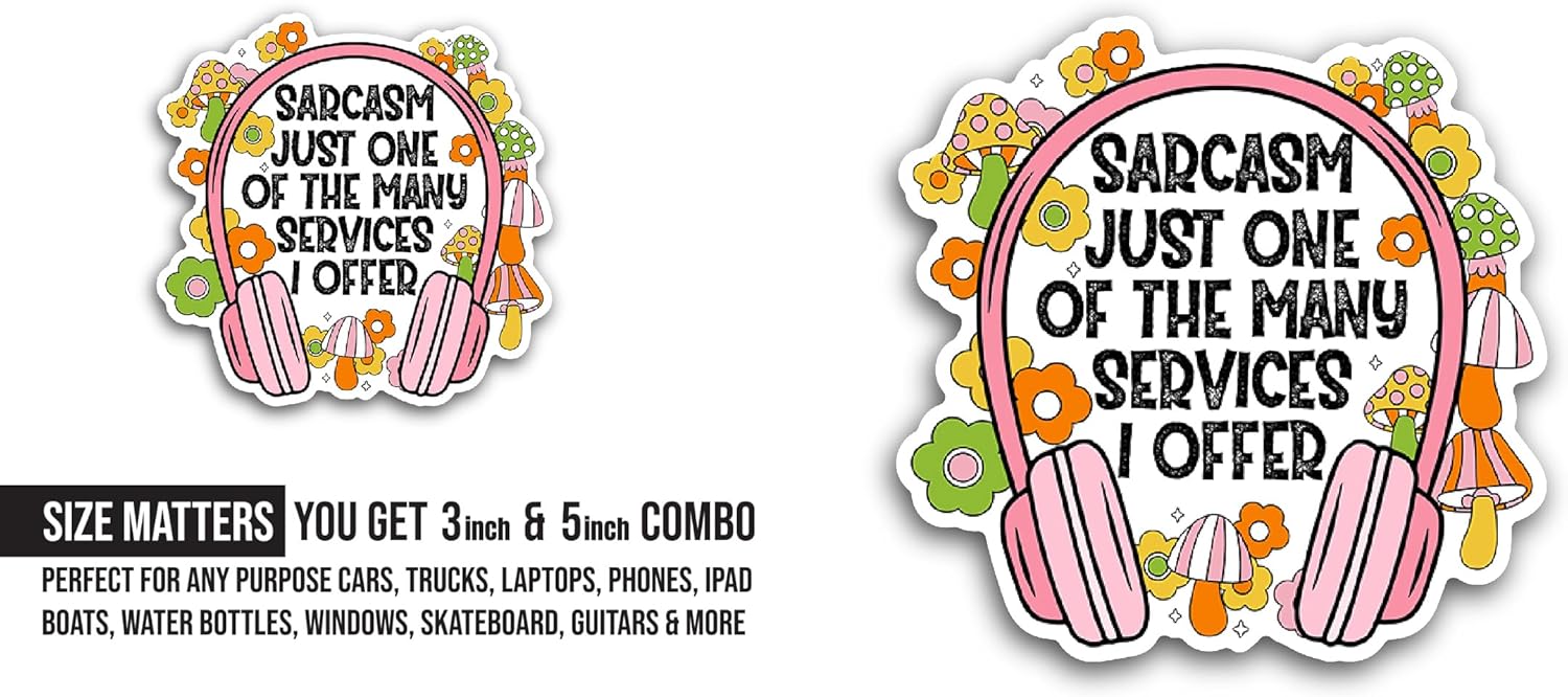 2 (Pieces) 3" and 5" Sarcasm Just One of The Many Services Sticker, Waterproof Vinyl Decals for Many Purpose Like Cars, Trucks, Laptops, Phones, Windows and More