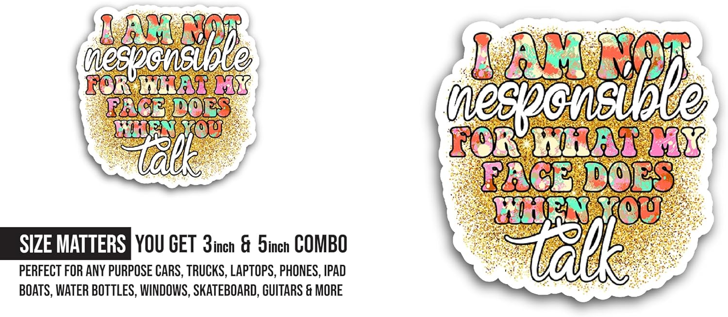 2 (Pieces) 3" and 5" I'm Not Responsible for Sticker, Waterproof Vinyl Decals for Many Purpose Like Cars, Trucks, Laptops, Phones, Windows and More