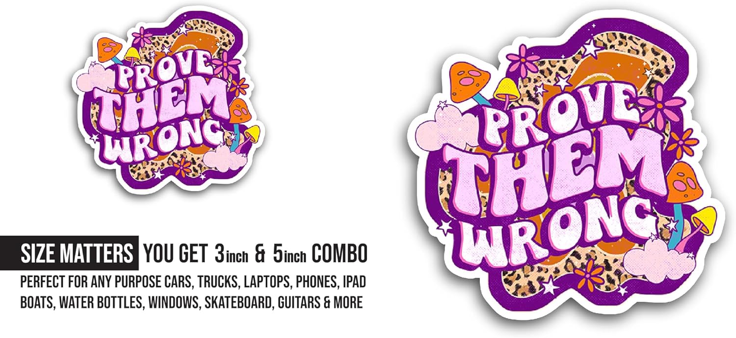 2 (Pieces) 3" and 5" Prove Them Wrong Text Sticker, Waterproof Vinyl Decals for Many Purpose Like Cars, Trucks, Laptops, Phones, Windows and More