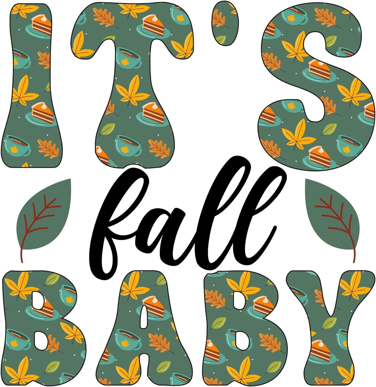 Inspirational Quote It's Fall Baby, Motivational Sticker Vinyl Decal Motivation Stickers- 5" Vinyl Sticker Waterproof