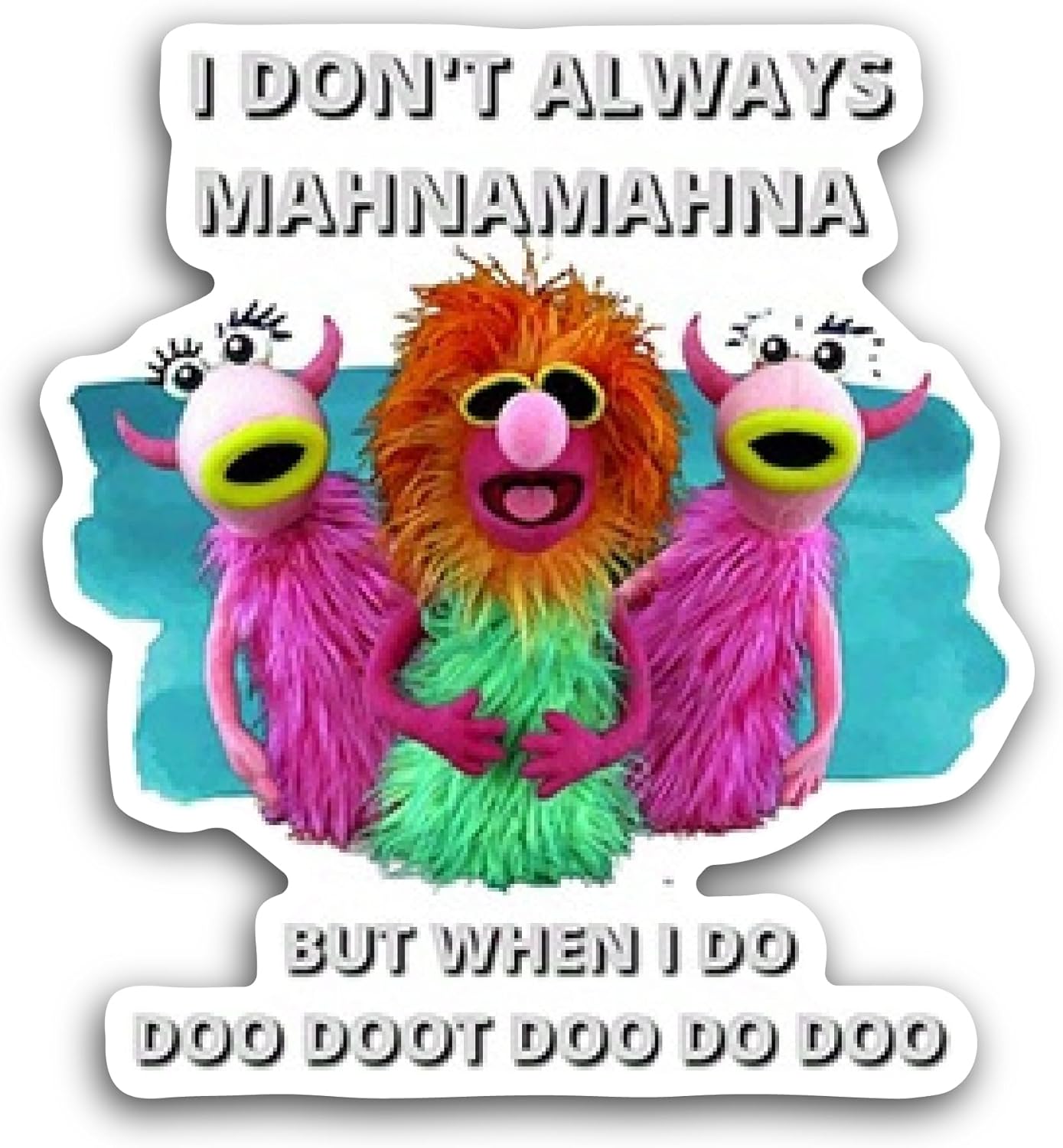 2 (Pieces) 3" and 5" Mahna Muppets Sticker, Waterproof Vinyl Decals for Many Purpose Like Cars, Trucks, Laptops, Phones, Windows and More