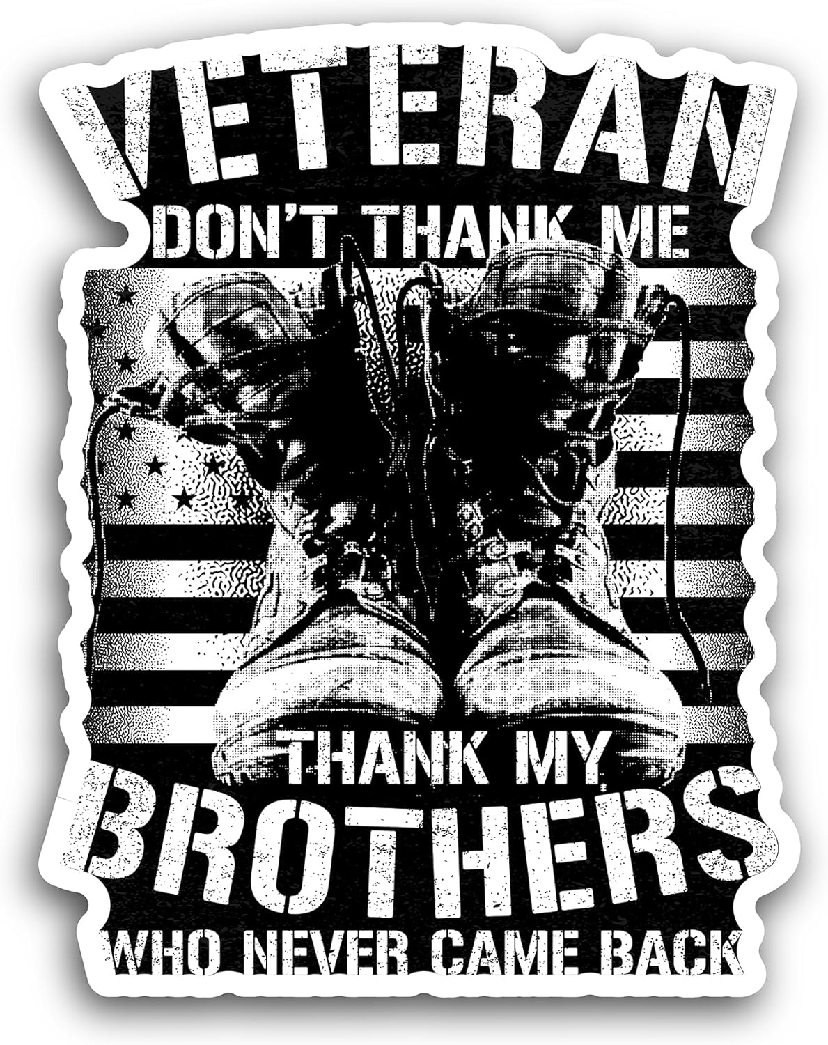 2 (Pieces) 3" and 5" Veteran Don’t Thank me Thank My Brothers Sticker, Waterproof Vinyl Decals for Many Purpose Like Cars, Trucks, Laptops, Phones, Windows and More