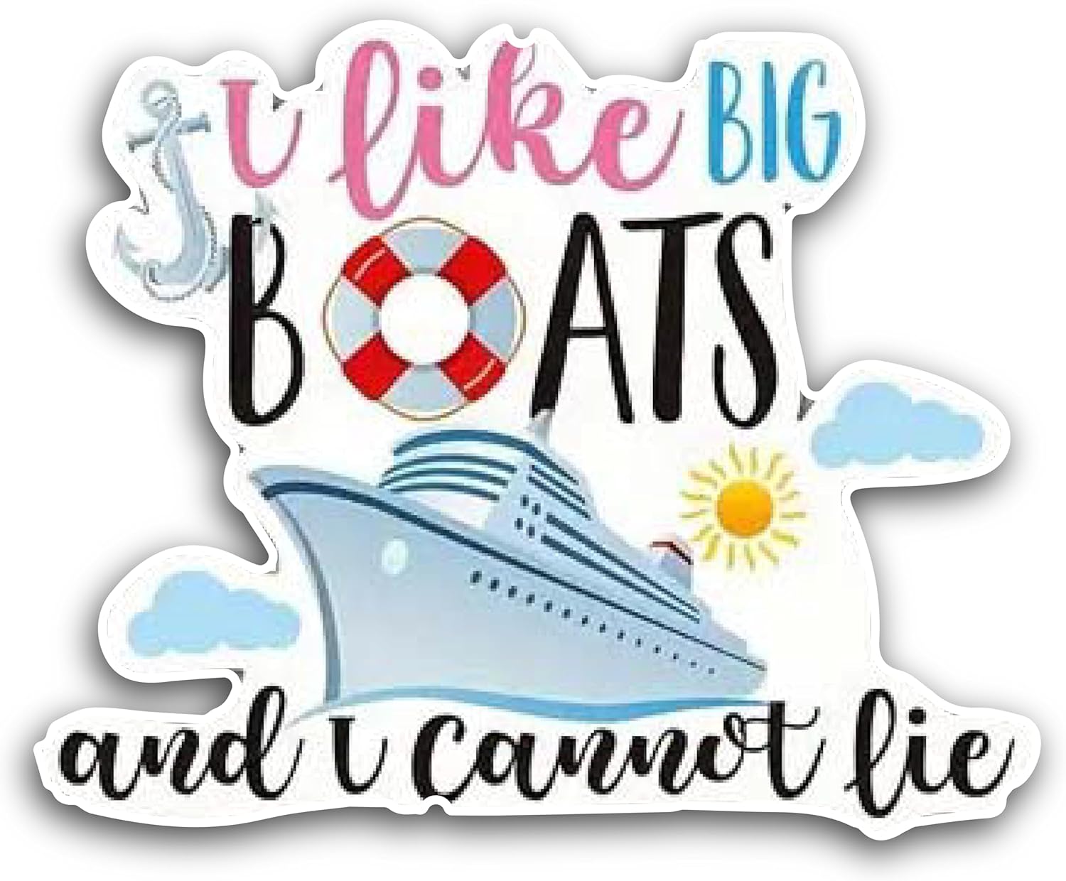 2 (Pieces) 3" and 5" I Like Big Boats and I Cannot Lie Decal Sticker,Waterproof Vinyl Decals for Many Purpose Like Cars, Trucks, Laptops, Phones, Windows and More
