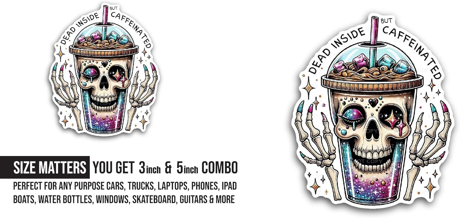 2 (Pieces) 3" and 5" Dead Inside But Caffeinated Sticker, Waterproof Vinyl Decals for Many Purpose Like Cars, Trucks, Laptops, Phones, Windows and More