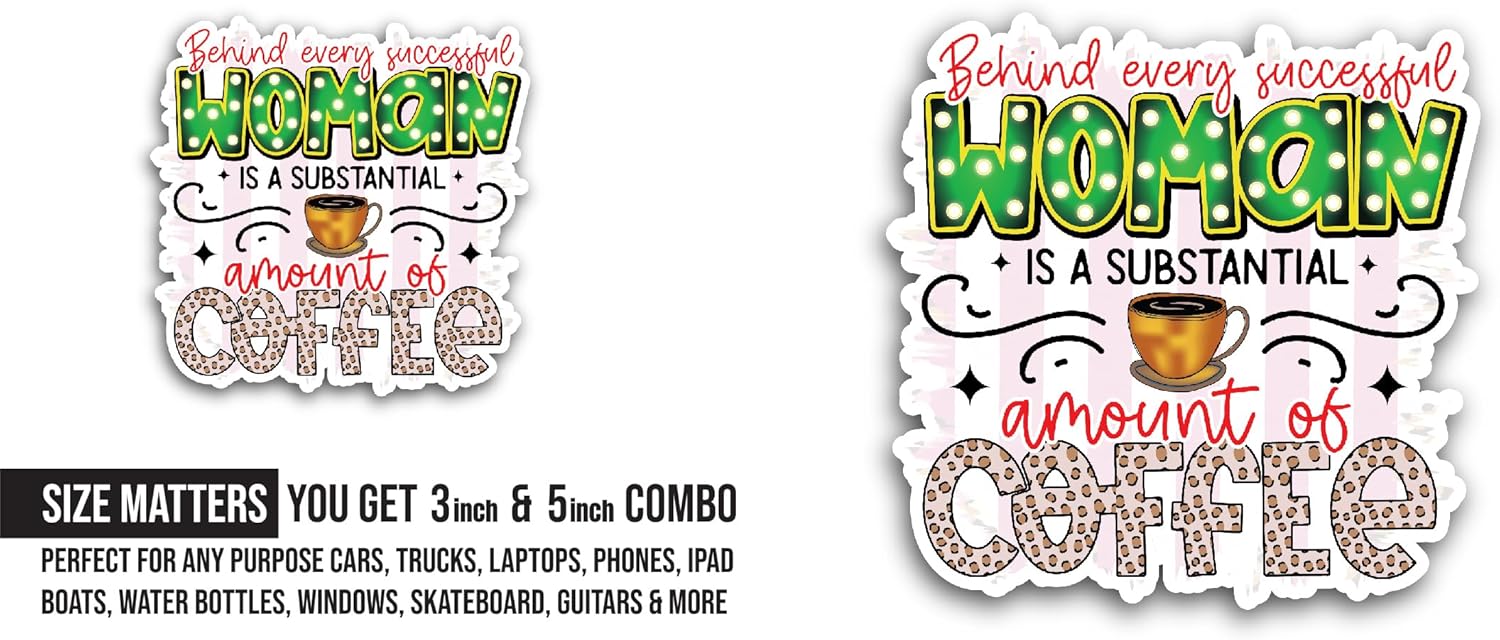 2 (Pieces) 3" and 5" Behind Every Successful Woman Sticker, Waterproof Vinyl Decals for Many Purpose Like Cars, Trucks, Laptops, Phones, Windows and More