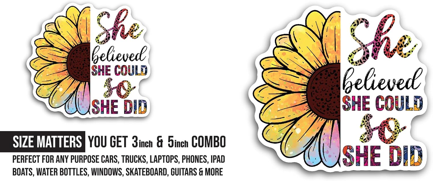 2 (Pieces) 3" and 5" She Believed She Could Sticker, Waterproof Vinyl Decals for Many Purpose Like Cars, Trucks, Laptops, Phones, Windows and More