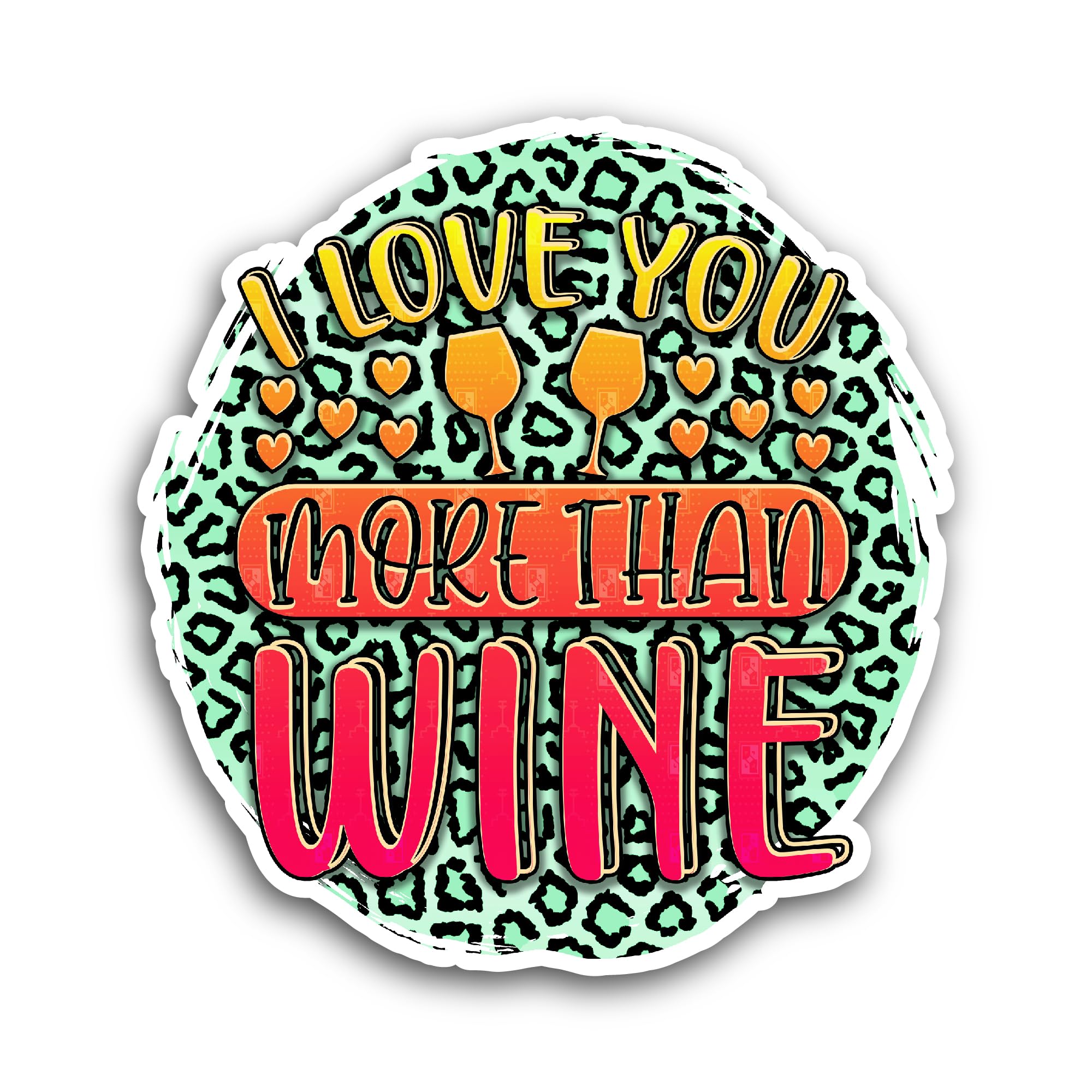2 (Pieces) 3" and 5" I Love You More Than Wine Sticker, Waterproof Vinyl Decals for Many Purpose Lik